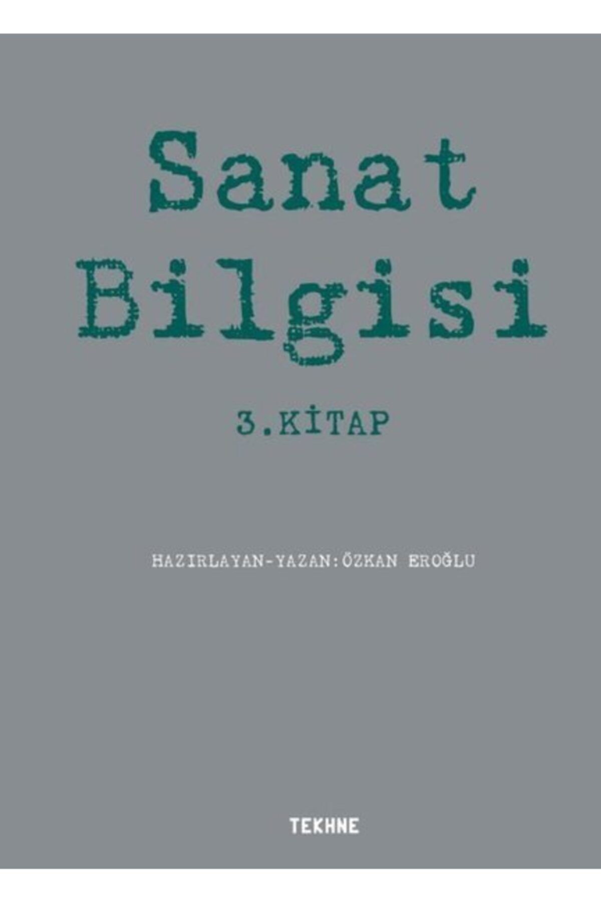 Tekhne Yayınları Sanat Bilgisi 3.kitap
