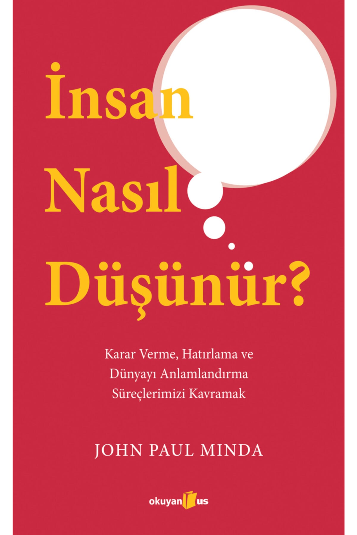 Okuyan Us Yayınları Insan Nasıl Düşünür,
