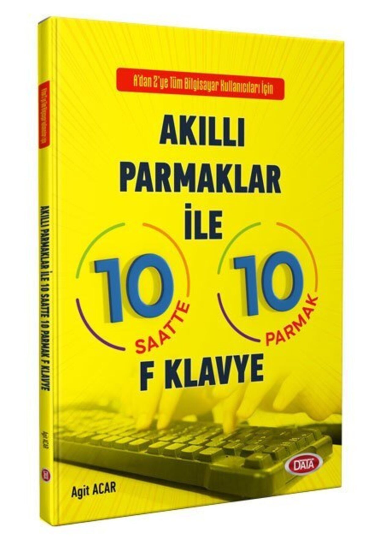 Data Yayınları Akıllı Parmaklar Ile 10 Saatte 10 Parmak
