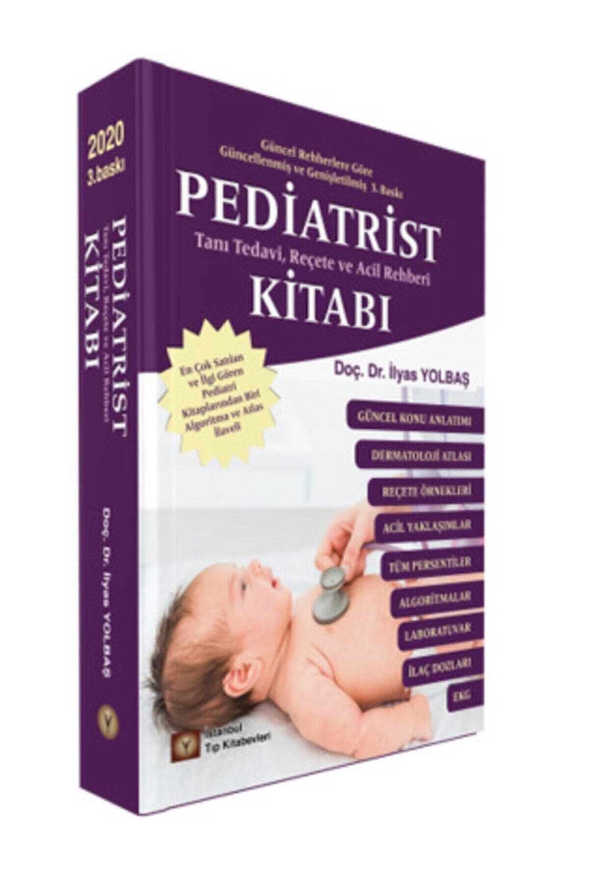 İstanbul Tıp Kitabevi Pediatrist Tanı Tedavi Reçete ve Acil Rehberi 2020 İlyas Yolbaş 2020