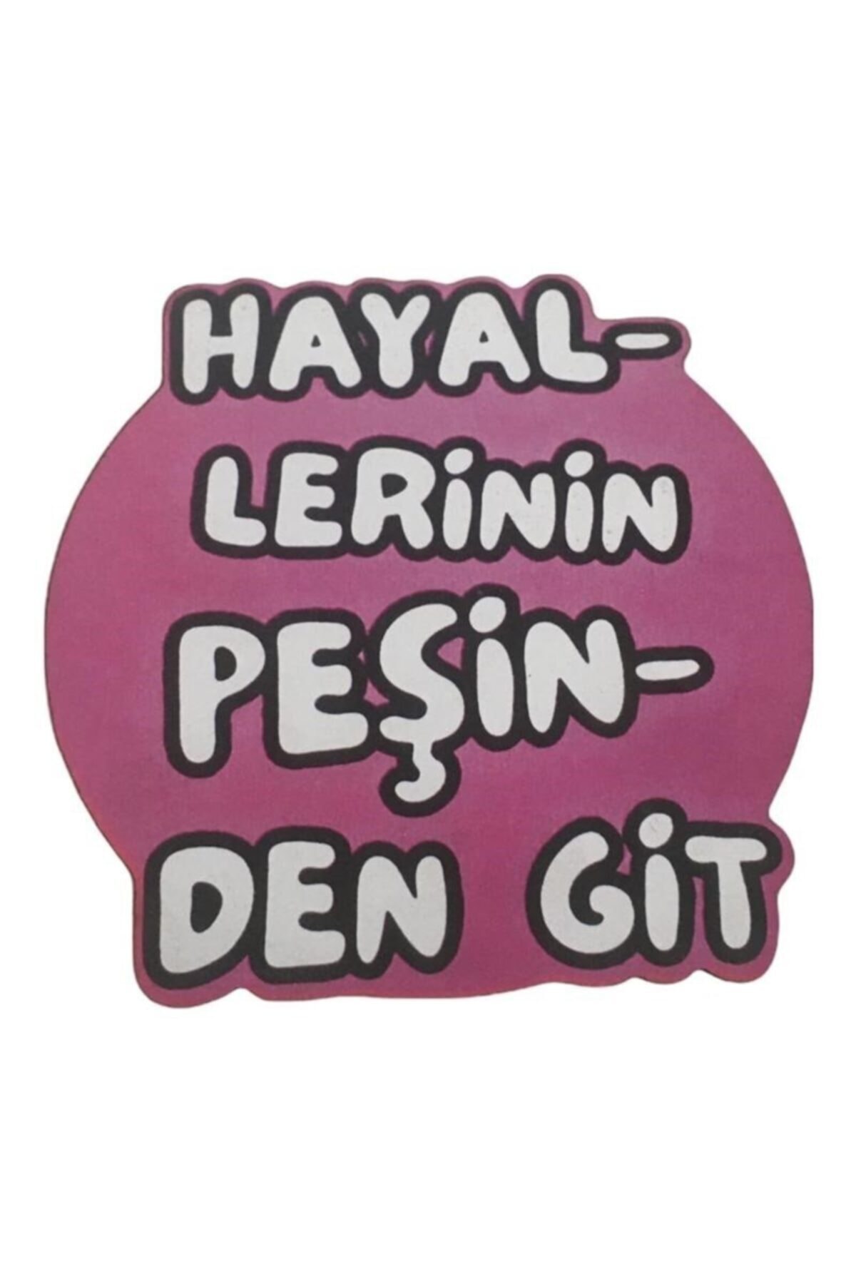 muyoso Hayallerinin Peşinden Git Yazılı Bardak Altlığı