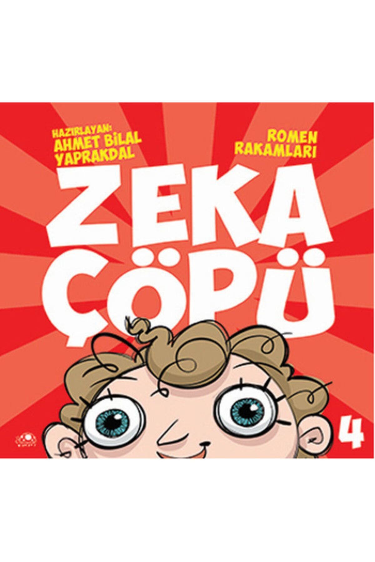 Uğurböceği Yayınları Zeka Çöpü - 4 Ahmet Bilal Yaprakdal