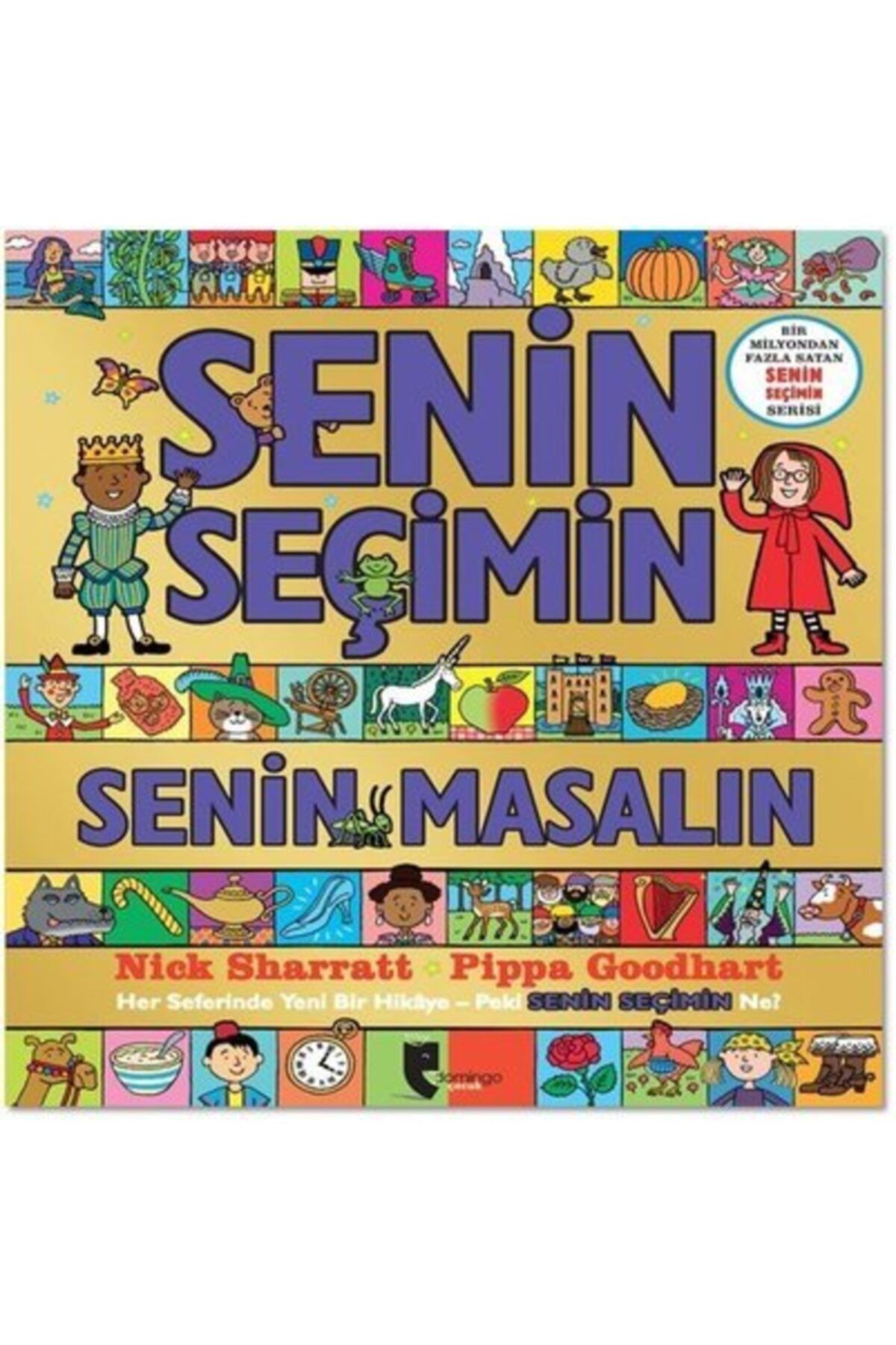 Domingo Yayınevi Senin Seçimin - Senin Masalın - Kolektif