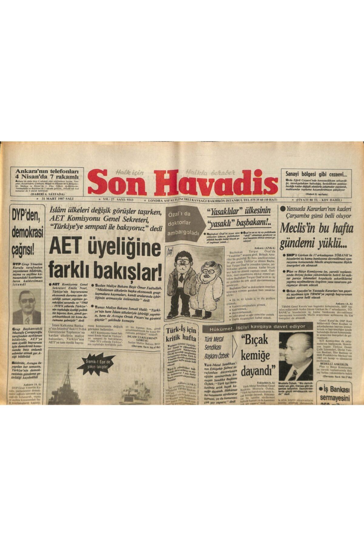 Gökçe Koleksiyon Son Havadis Gazetesi 31 Mart 1987 - Özal'ı Da Doktorlar Ambargoladı