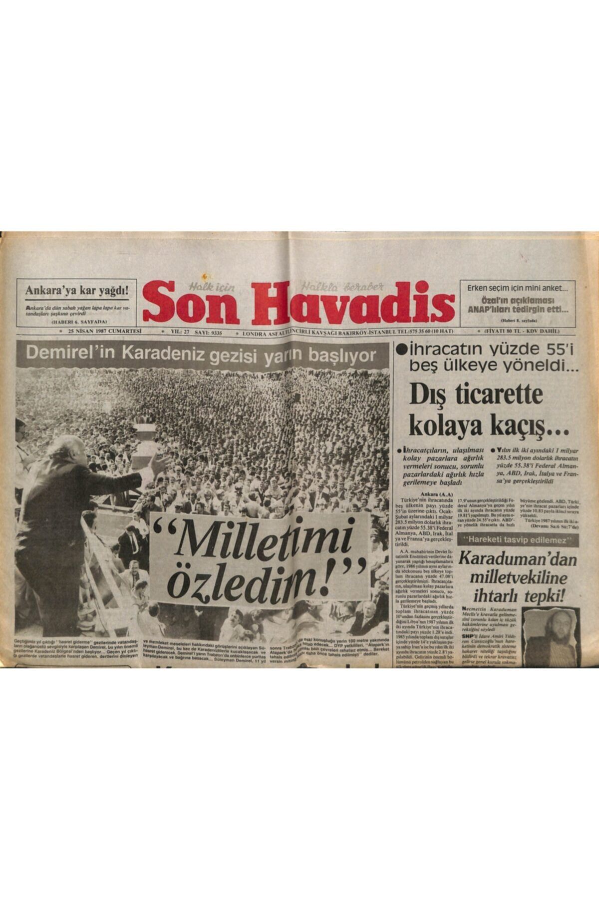 Gökçe Koleksiyon Son Havadis Gazetesi 25 Nisan 1987 - Karadenizli Demirel Ile Hasret Giderecek