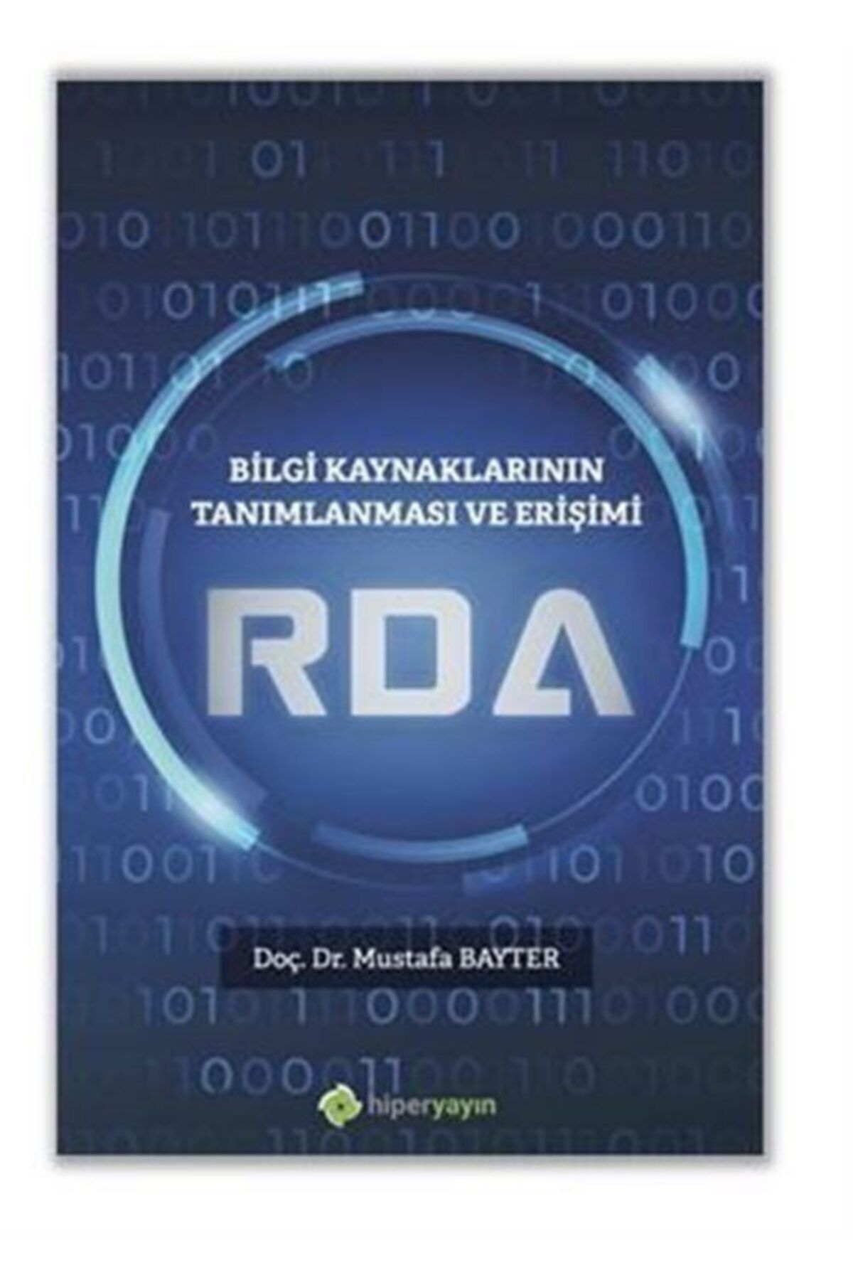Hiper Yayın Bilgi Kaynaklarının Tanımlanması Ve Erişimi Rda