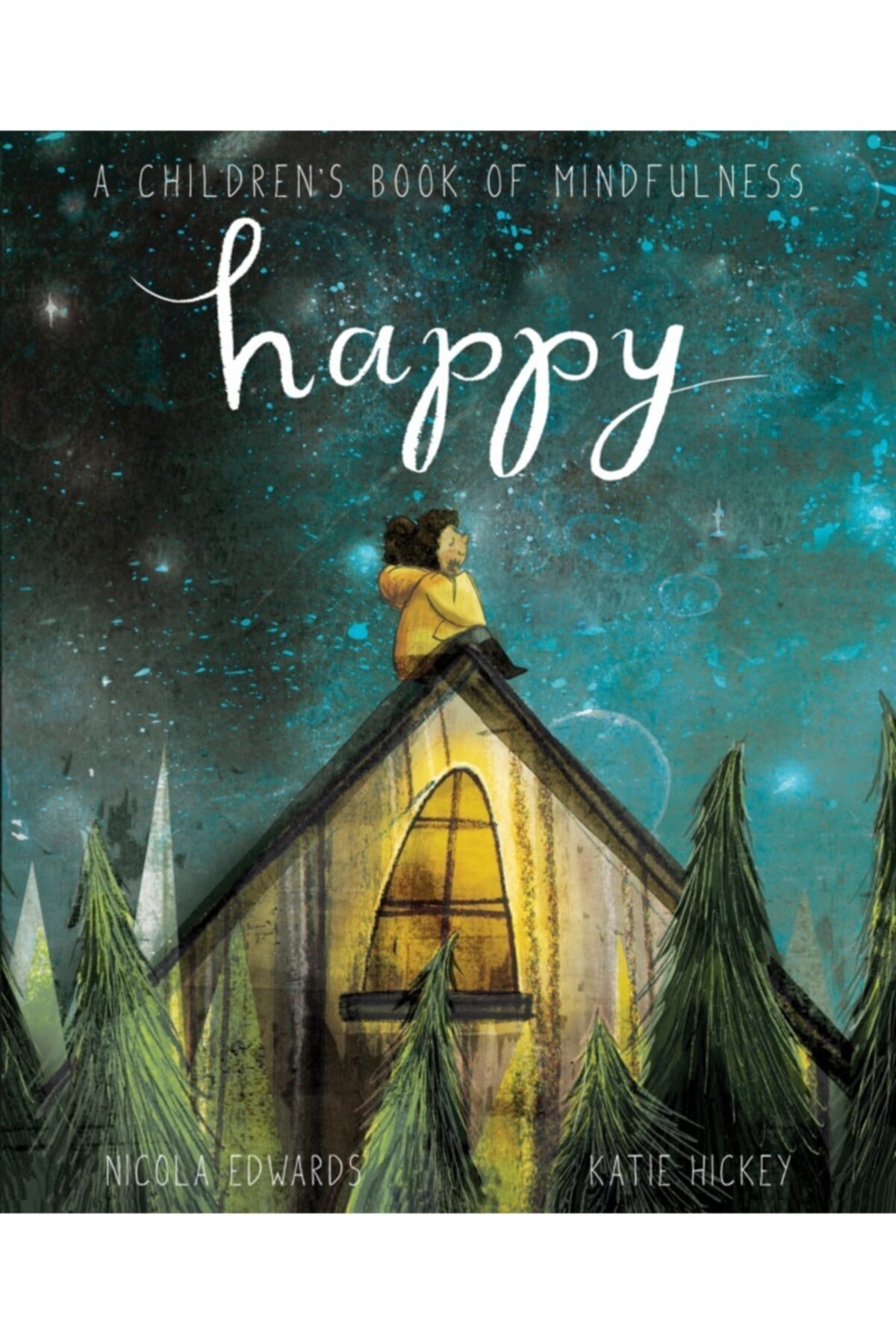 The Milky Books Happy: A Children’s Book Of Mindfulness