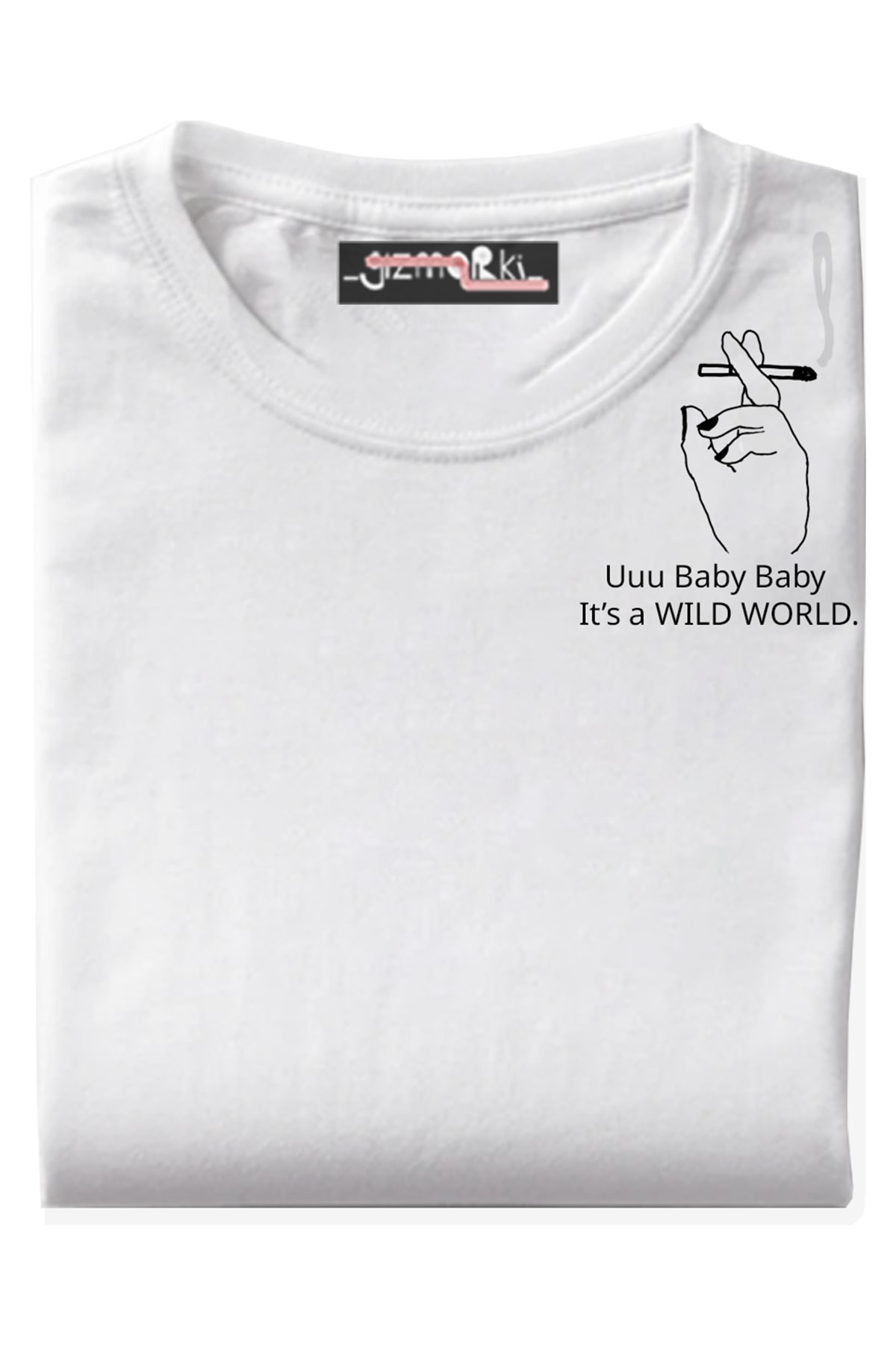 Gizmorki Özel Tasarım, Bisiklet Yaka, Pamuklu, Kısa Kollu, Beyaz T-shirt:''uu Baby Baby It's A Wıld World''