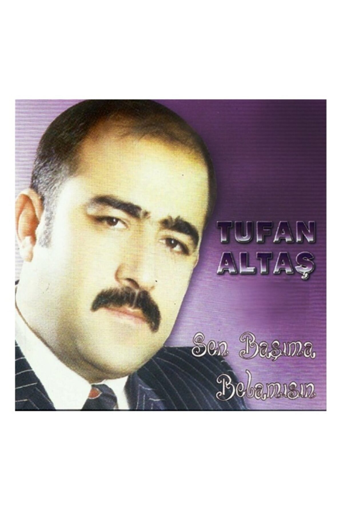 Esen Müzik Tufan Altaş 2009 Sen Başıma Belamısın Türküler Bozlaklar Cd