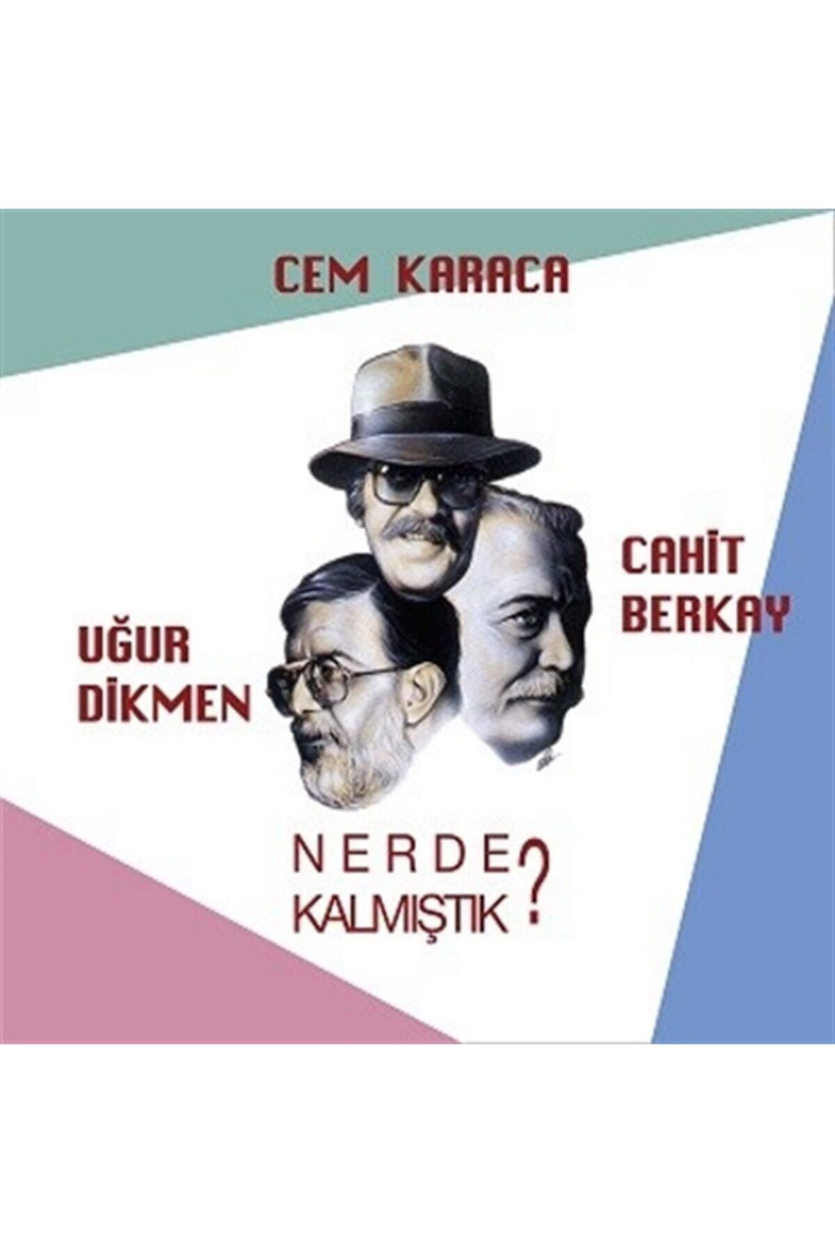 35likplakevi Cem Karaca–cahit Berkay–uğur Dikmen- Nerede Kalmış Tık(plak)