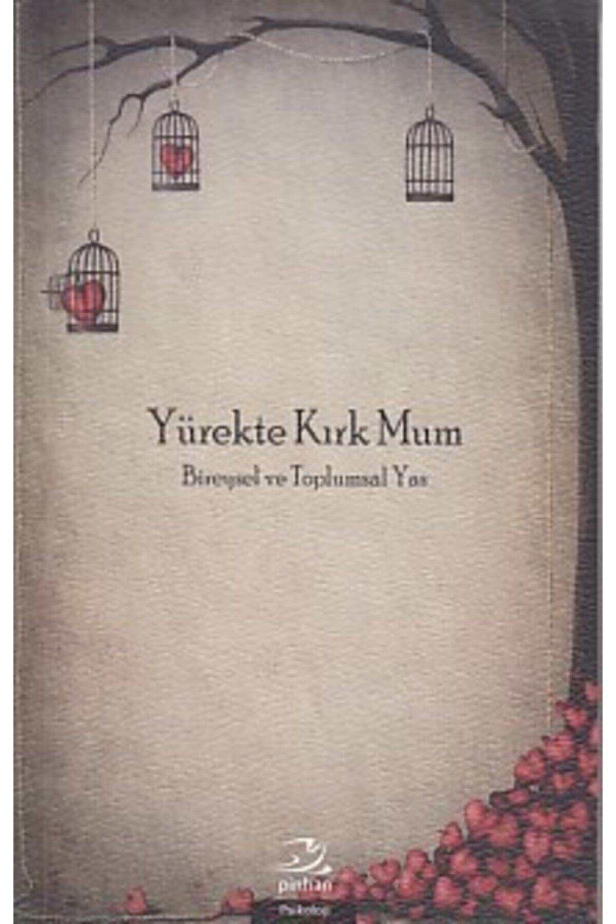 Pinhan Yayıncılık Yürekte Kırk Mum