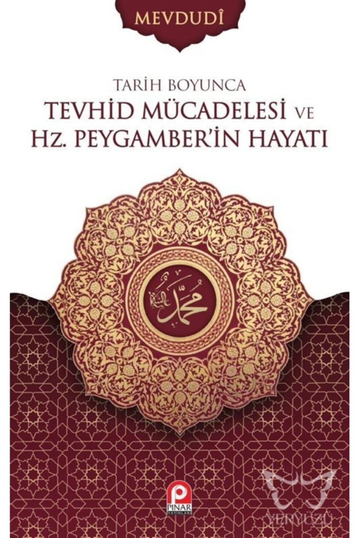 Pınar Yayınları Tarih Boyunca Tevhid Mücadelesi Ve Hz. Peygamber'in Hayatı (2 Cilt Takım)