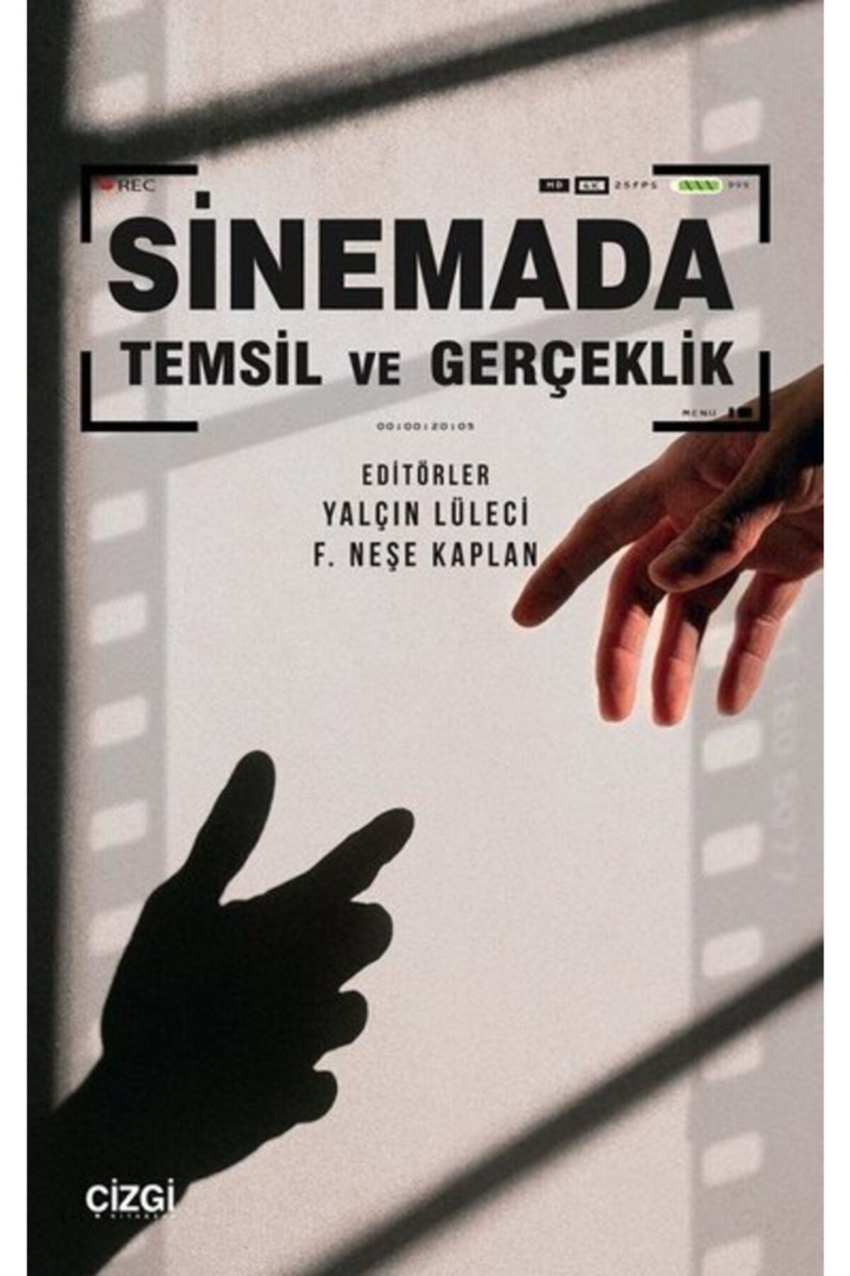 Çizgi Kitabevi Sinemada Temsil Ve Gerçeklik