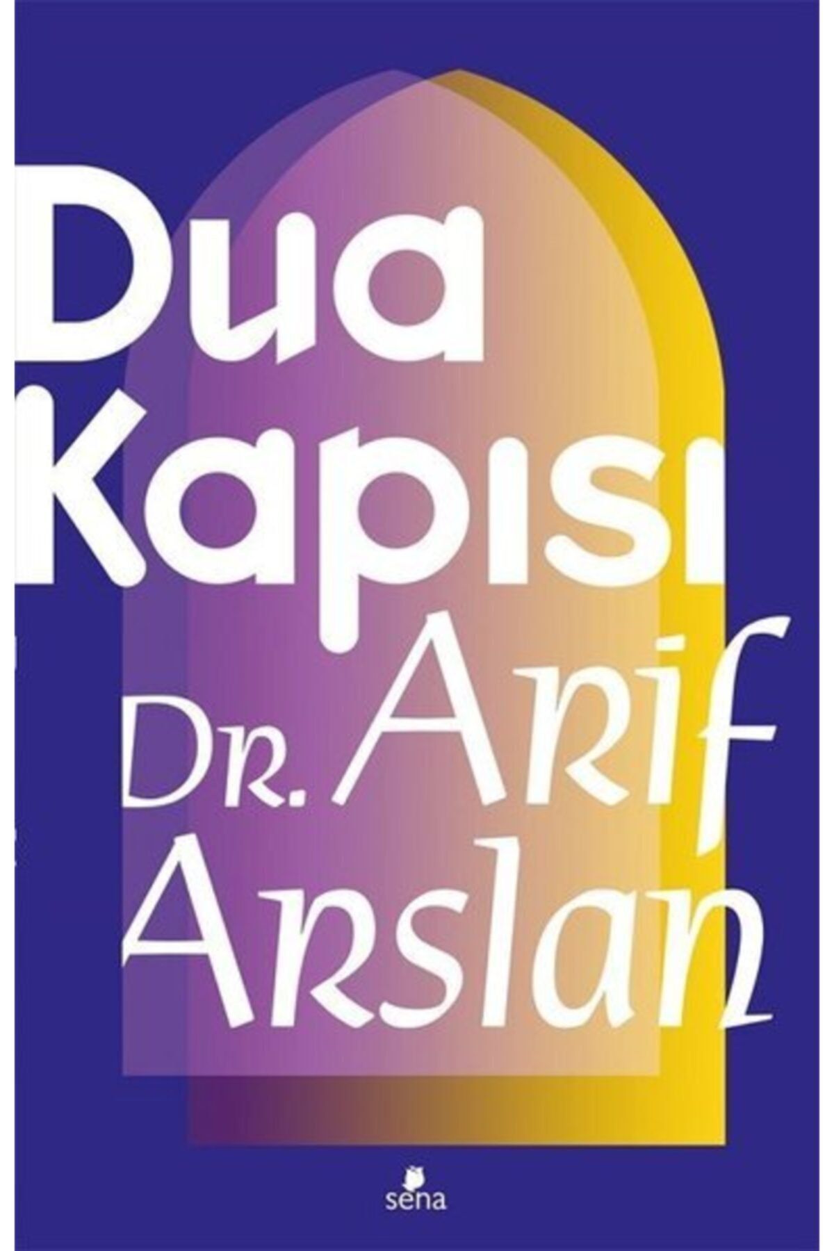Sena Yayınları Dua Kapısı