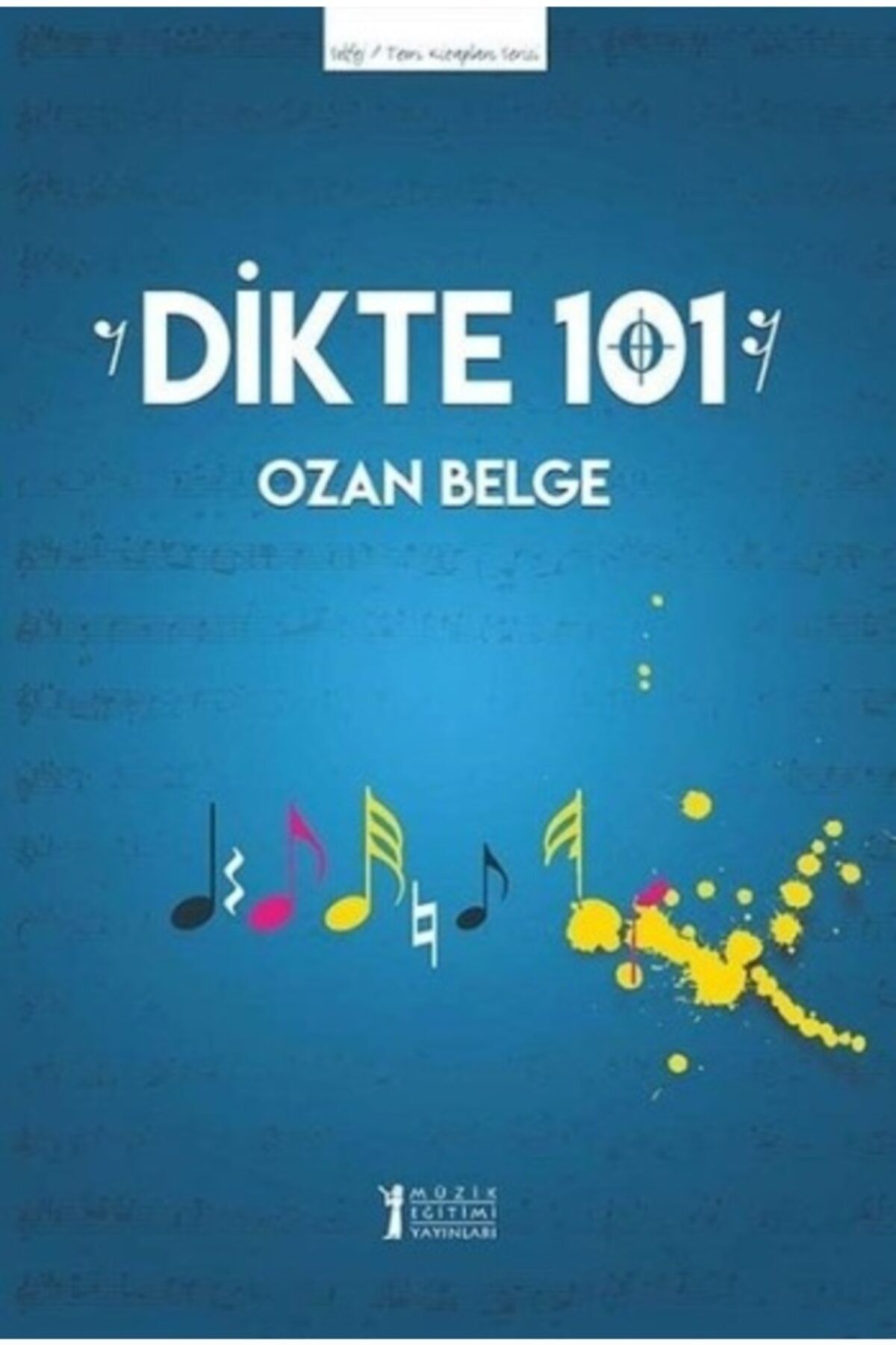 Müzik Eğitimi Yayınları Dikte 101