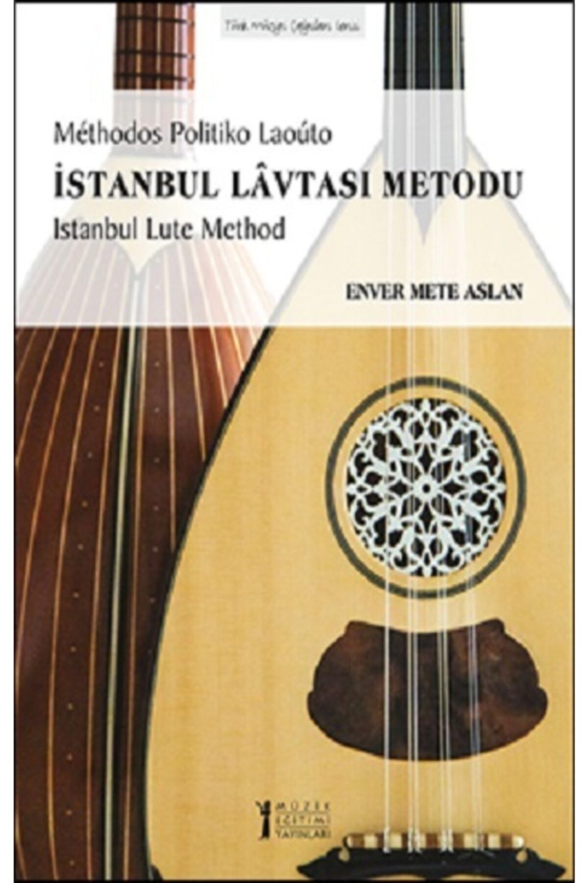 Müzik Eğitimi Yayınları Istanbul Lavtası Metodu