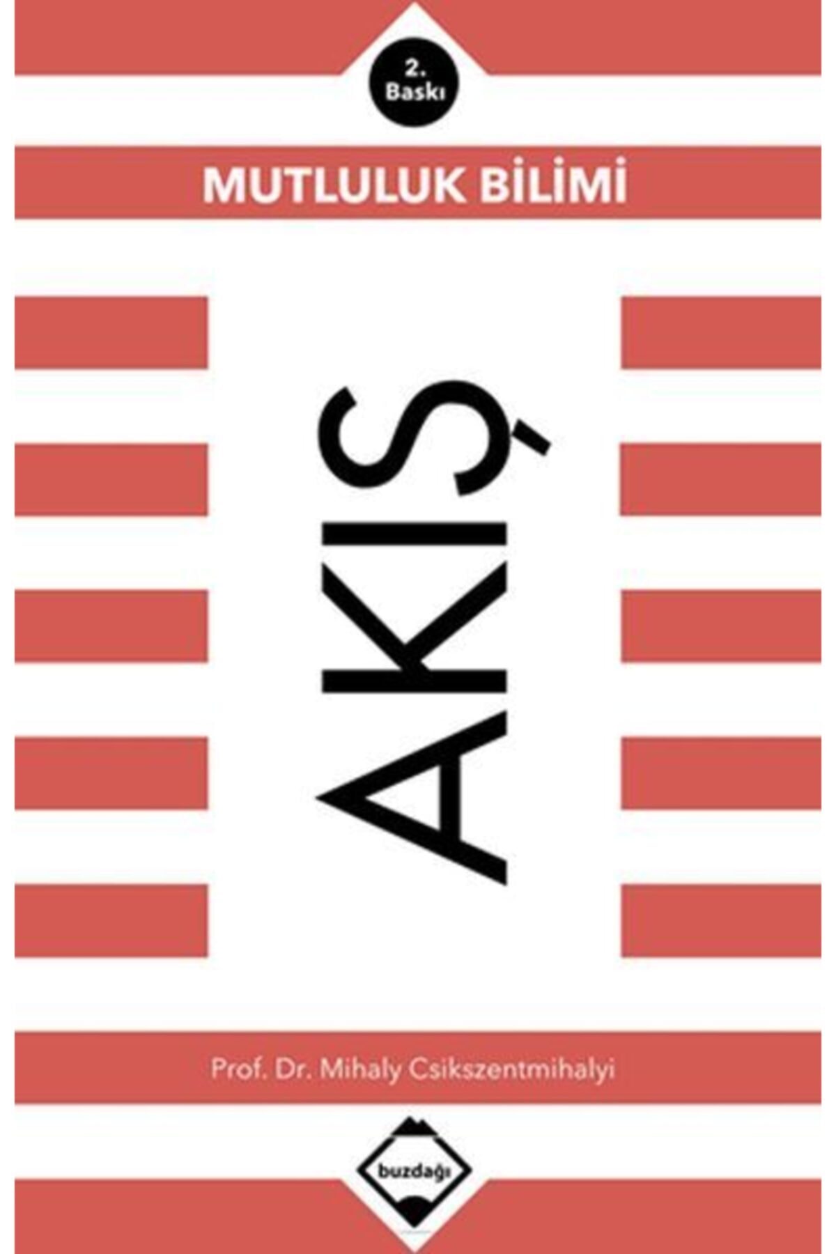 Buzdağı Yayınları Akış: Mutluluk Bilimi