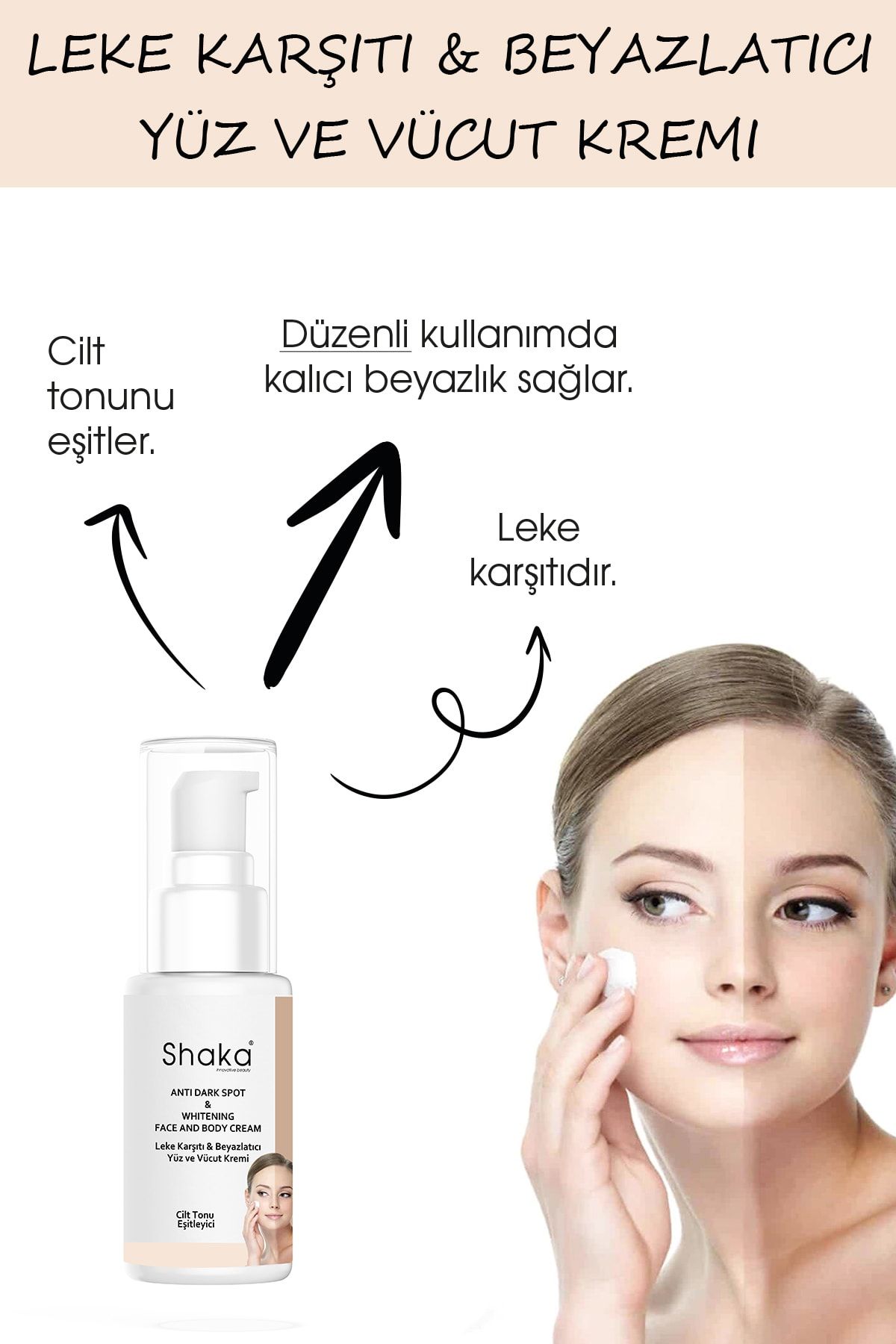 SHAKA Leke Karşıtı & Beyazlatıcı Yüz Ve Vücut Kremi 50 Ml