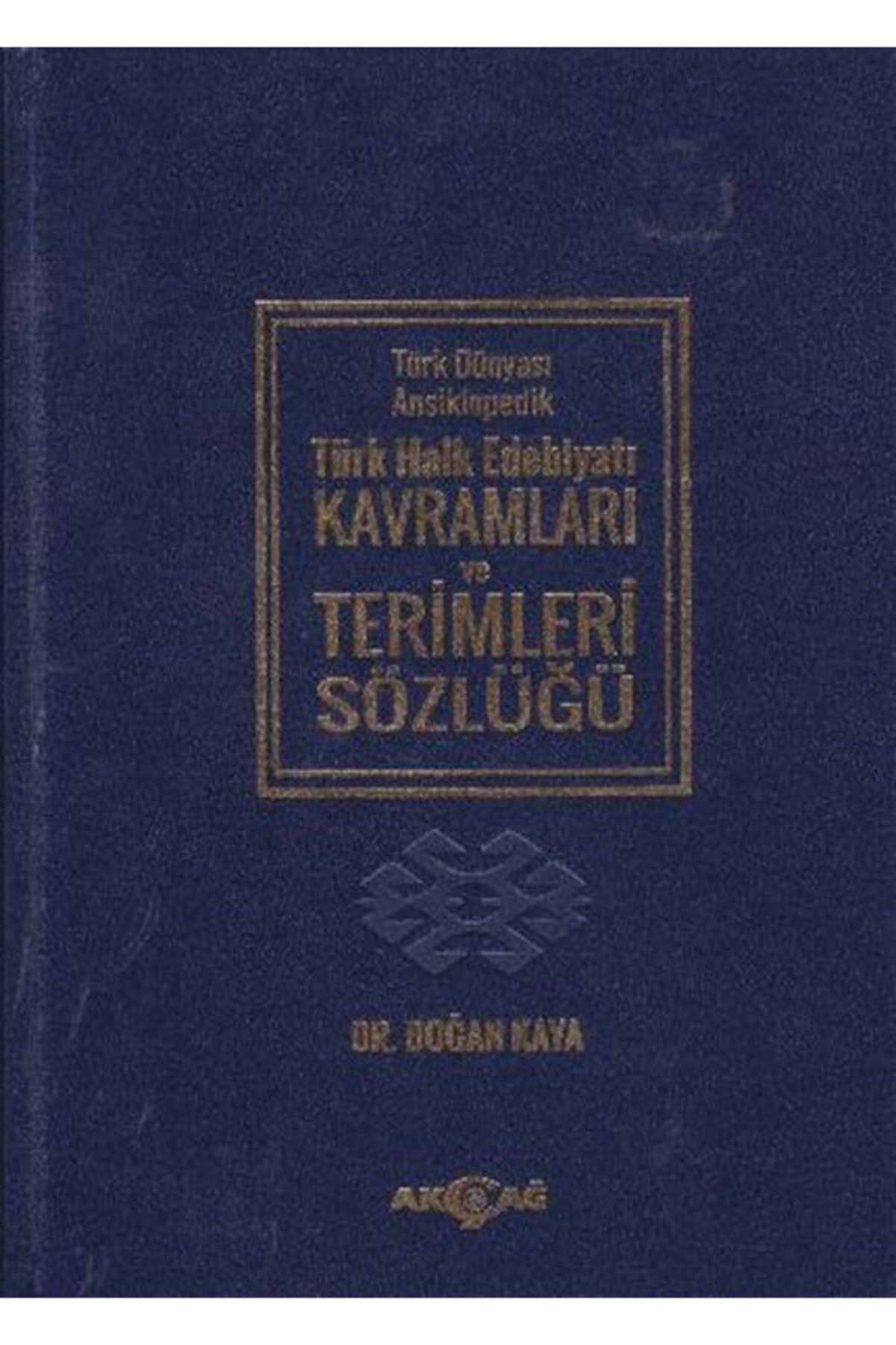 Akçağ Yayınları Türk Dünyası Ansiklopedik Türk Halk Edebiyatı Kavramları Ve Terimler Sözlüğü (ciltli)