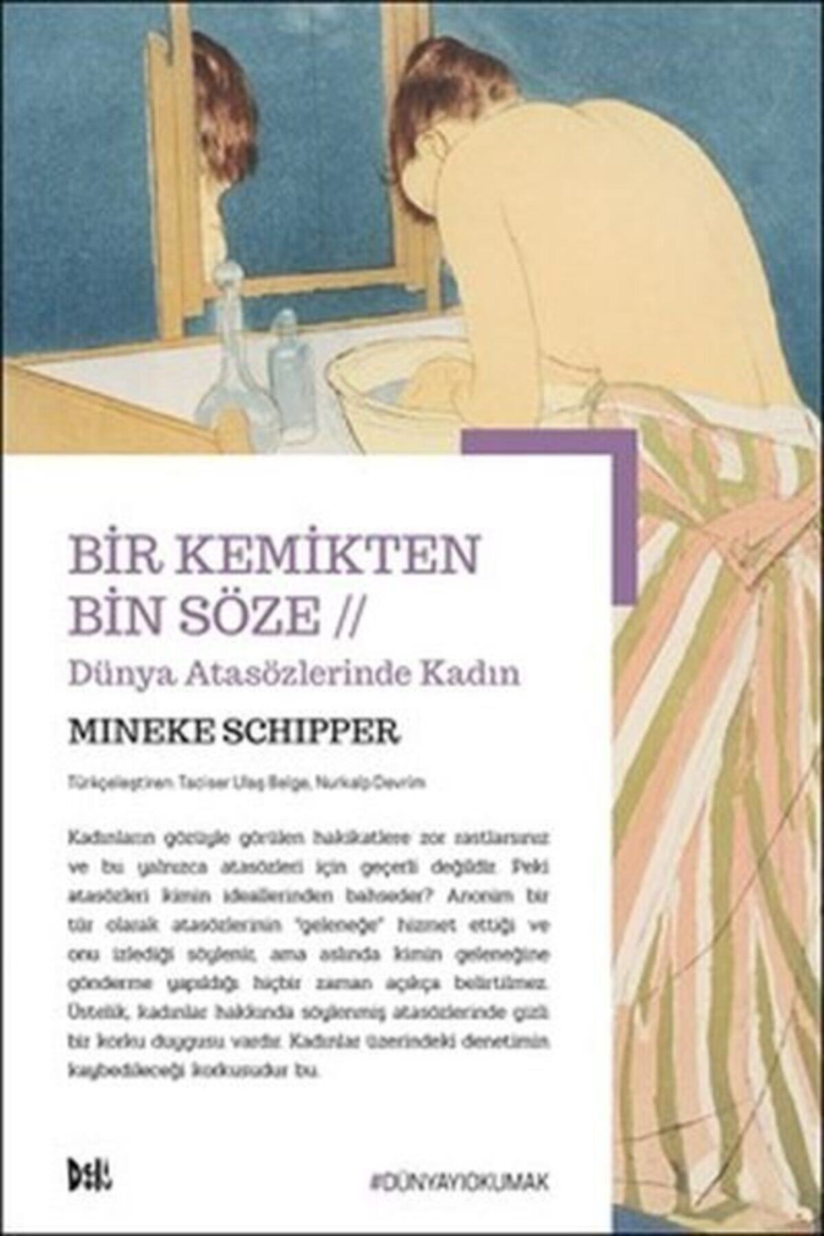 Delidolu Bir Kemikten Bin Söze // Dünya Atasözlerinde Kadın