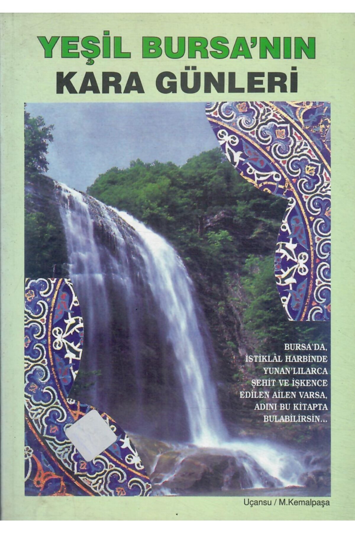 şahsi yayınlar Yeşil Bursanın Kara Günleri (baskı:1998)