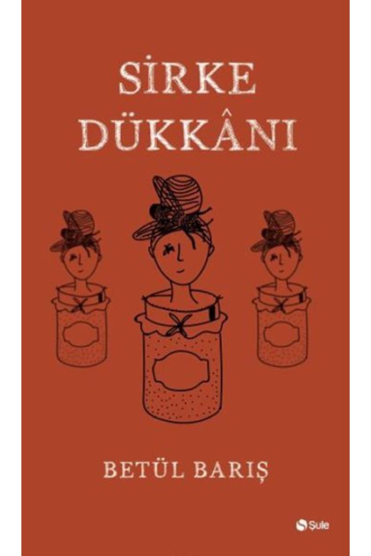 Şule Yayınları Sirke Dükkanı