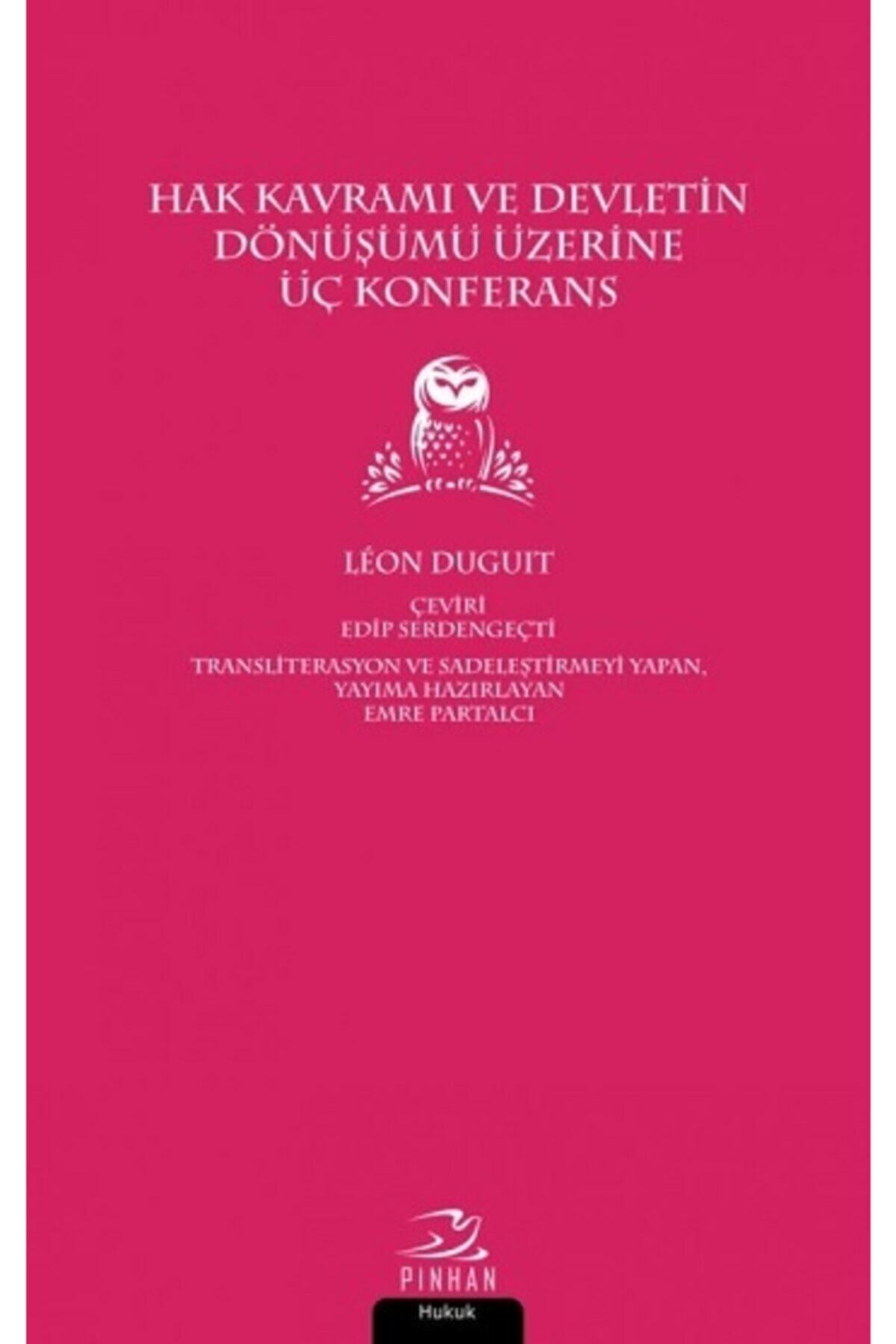 Pinhan Yayıncılık Hak Kavramı Ve Devletin Dönüşümü Üzerine Üç Konferans