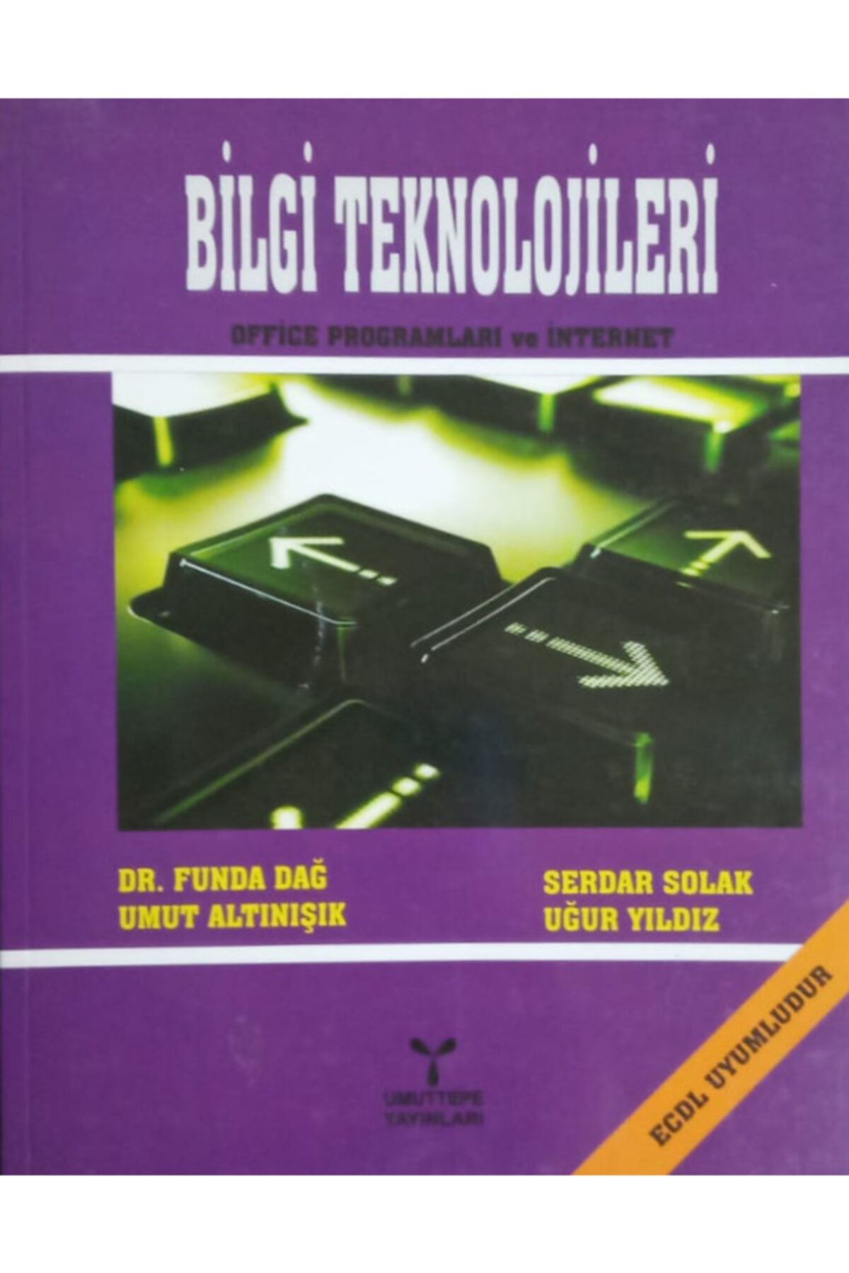 Umut Kitap Basım Yayın Dağıtım Bilgi Teknolojileri Office Programları Ve Internet