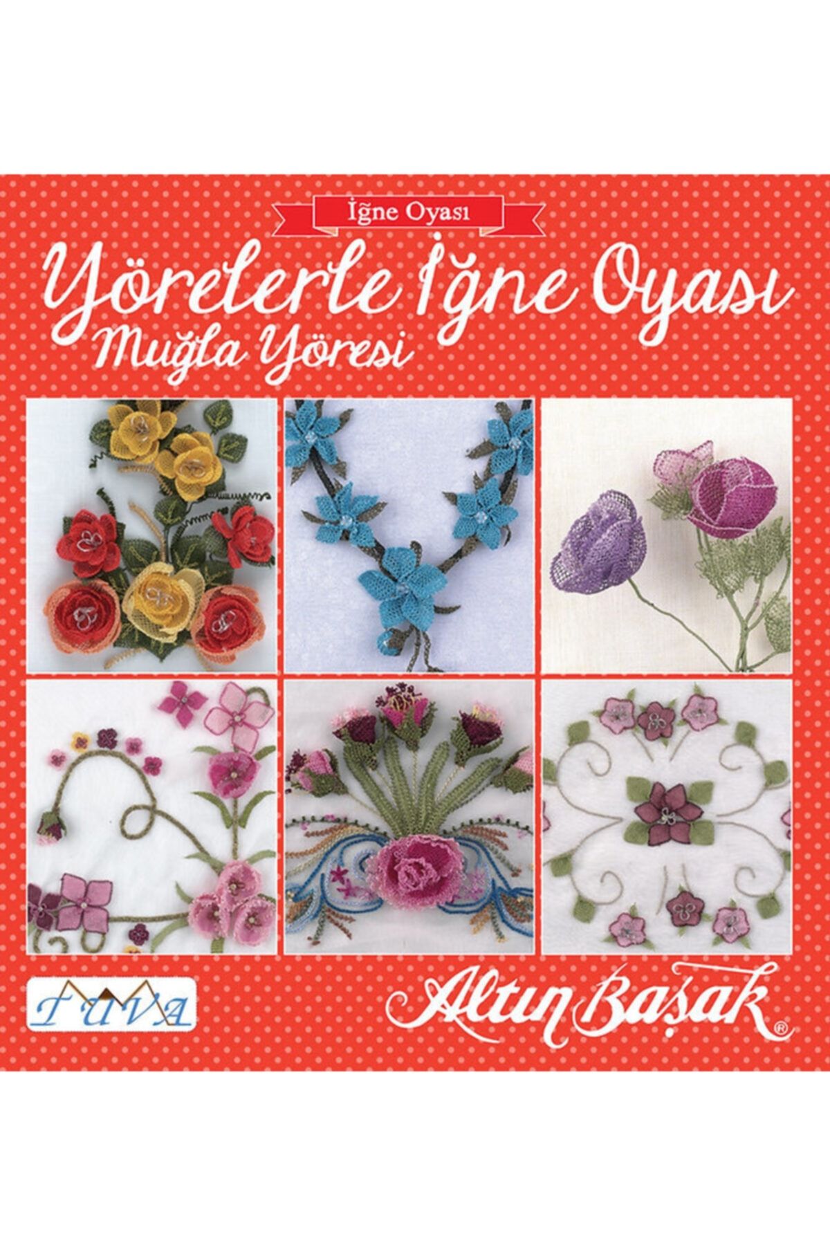 EleganTShoP Tuva Yörelerle Iğne Oyası Muğla Yöresi