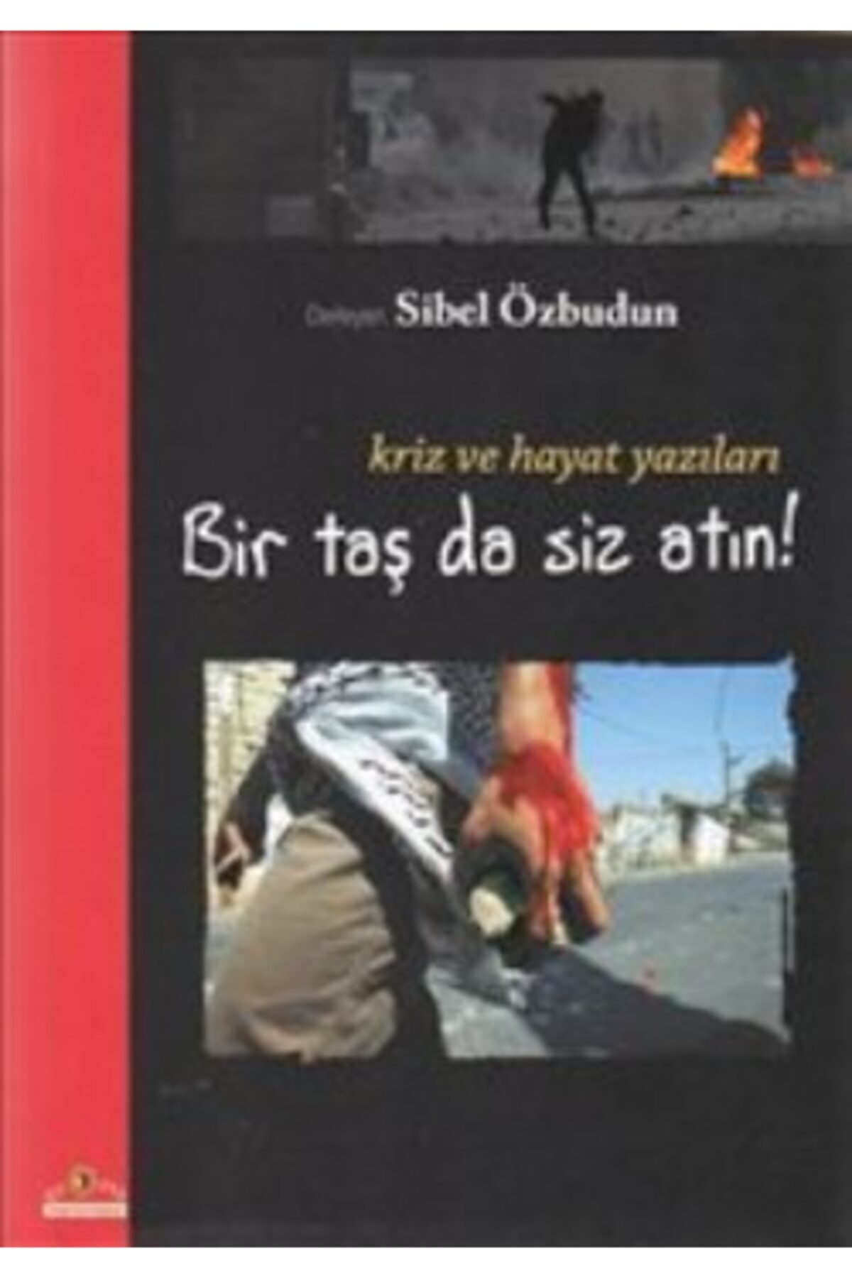 Ütopya Yayınevi Bir Taş Da Siz Atın