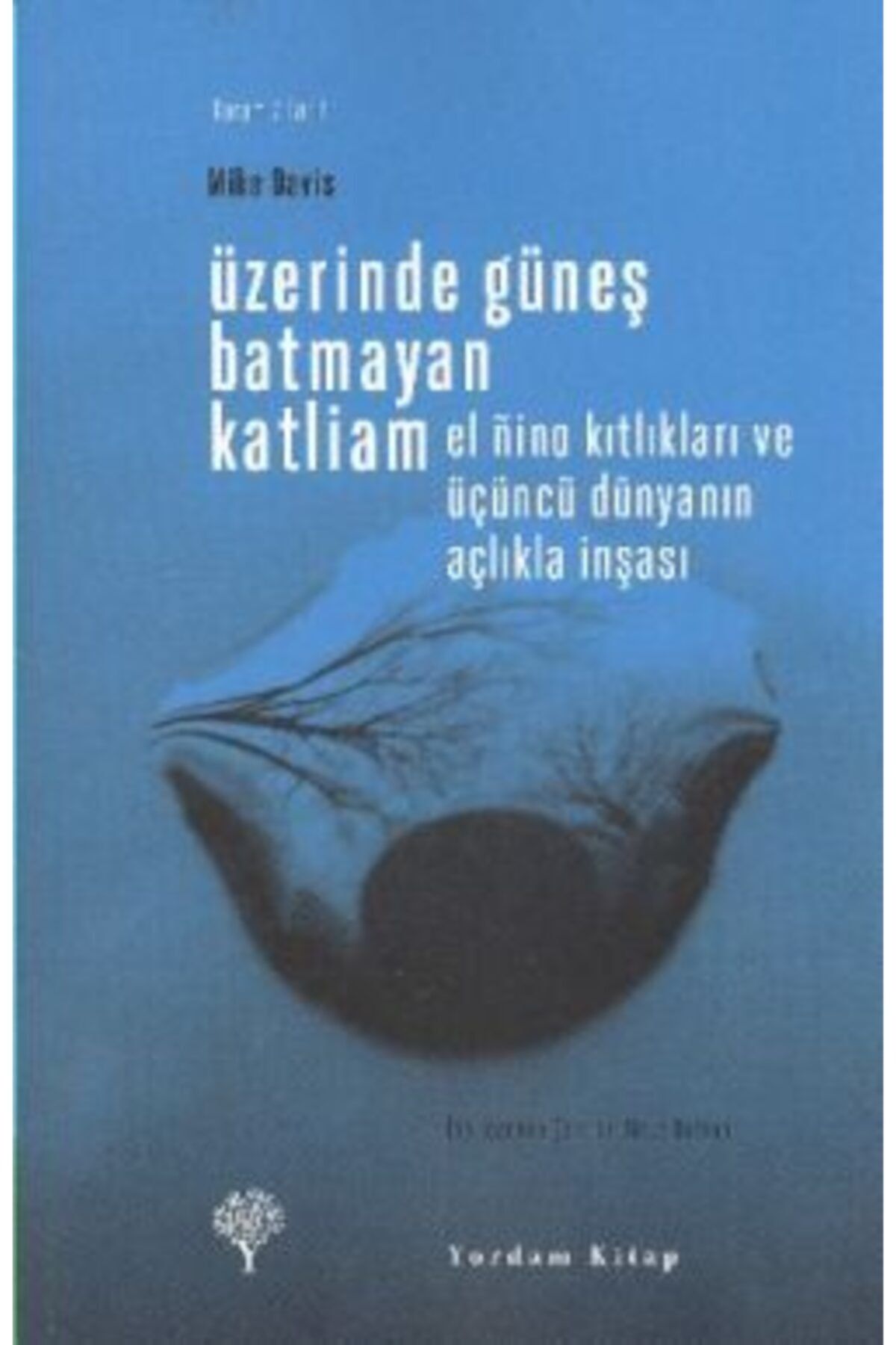 Yordam Kitap Üzerinde Güneş Batmayan Katliam
