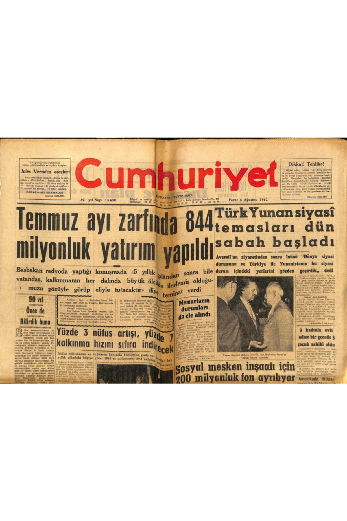 Gökçe Koleksiyon Cumhuriyet Gazetesi - 5 Ağustos 1962 - Temmuz Ayı Zarfında 844 Milyonluk Yatırım Yapıldı