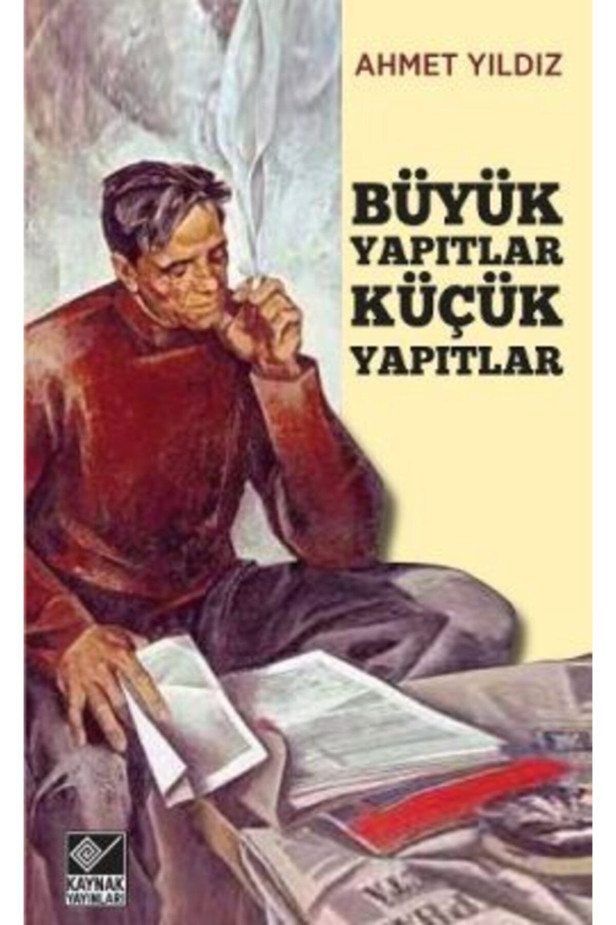 Kaynak Yayınları Büyük Yapıtlar Küçük Yapıtlar