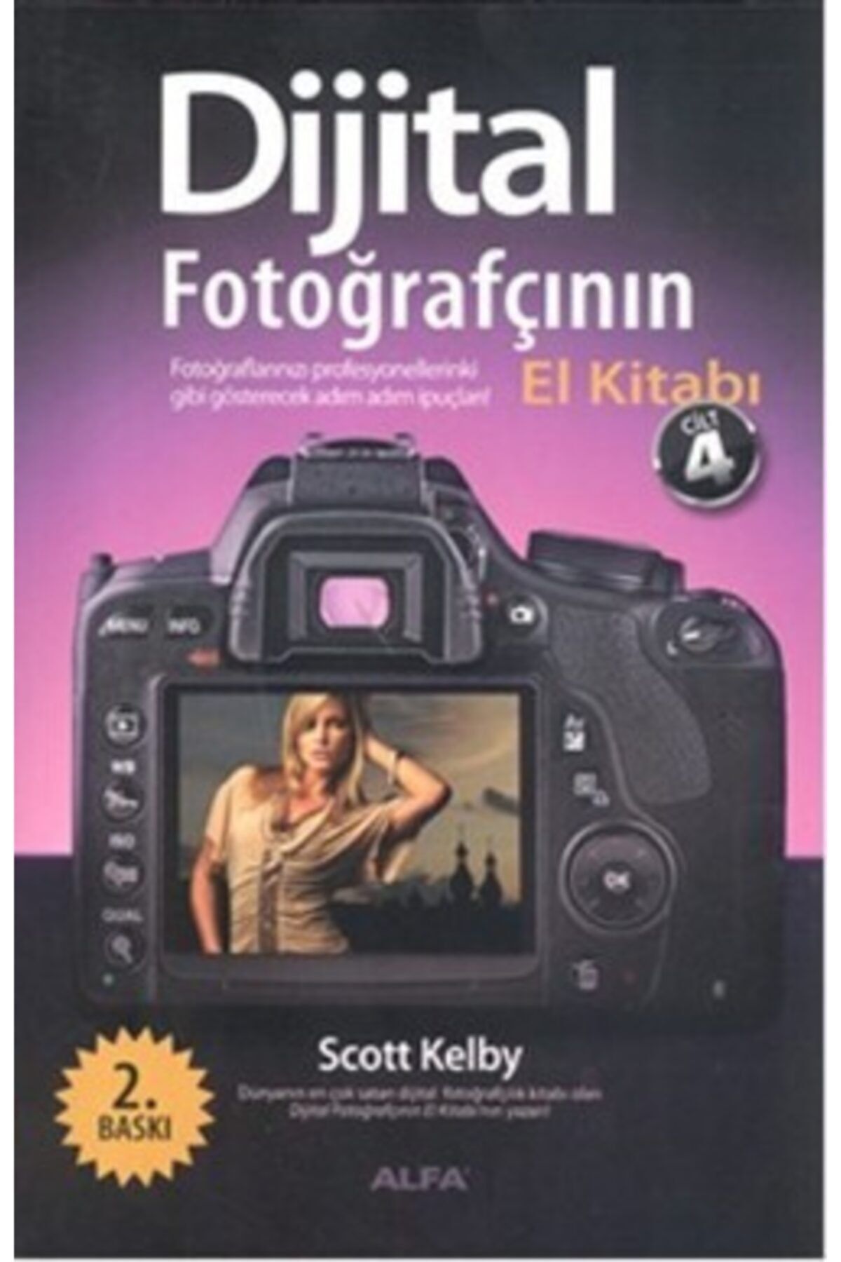 köksal kitabevi Dijital Fotoğrafçının El Kitabı Cilt: 4