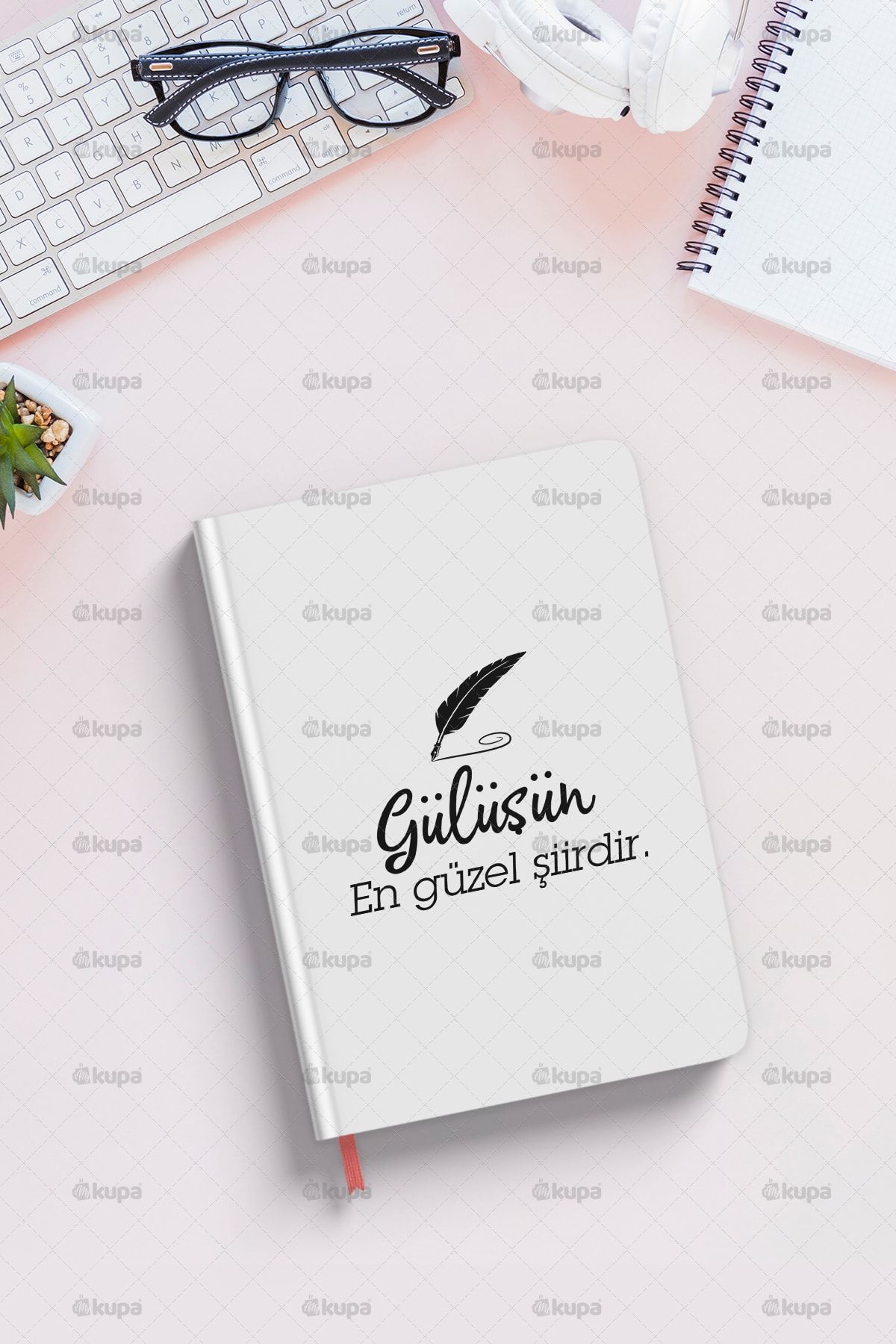 Mykupa Gülüşün En Güzel Şiirdir Baskılı Beyaz Defter Ajanda