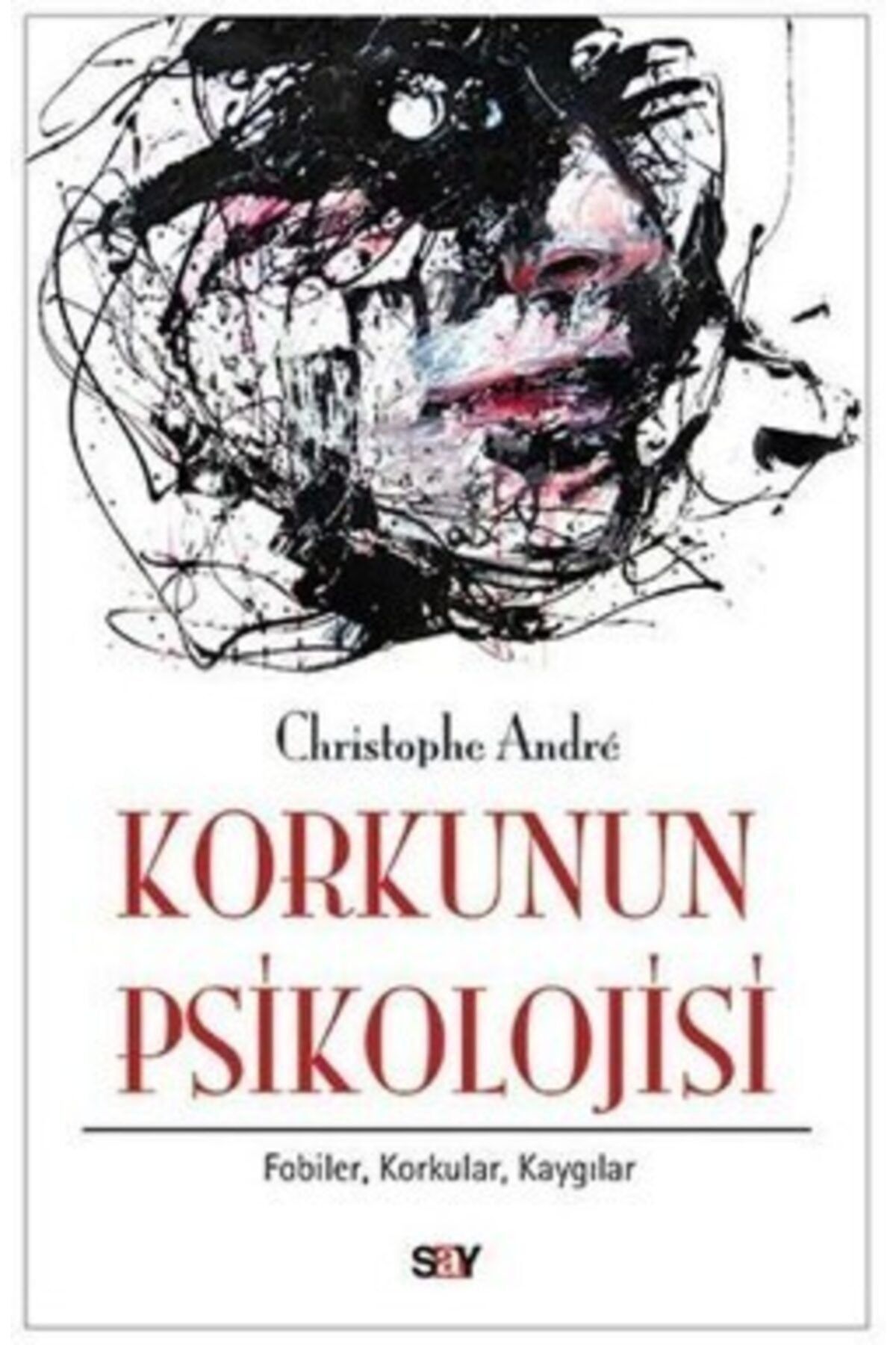 Say Yayınları Korkunun Psikolojisi