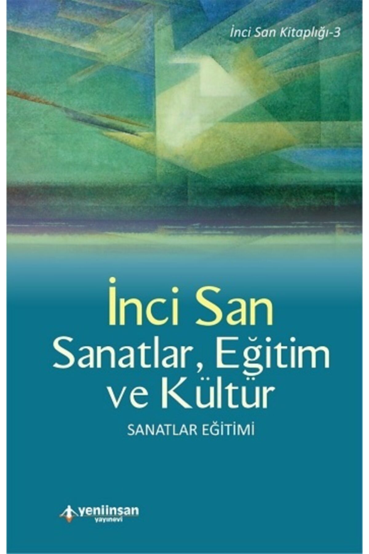 Yeni İnsan Yayınları Sanatlar Eğitim Ve Kültür