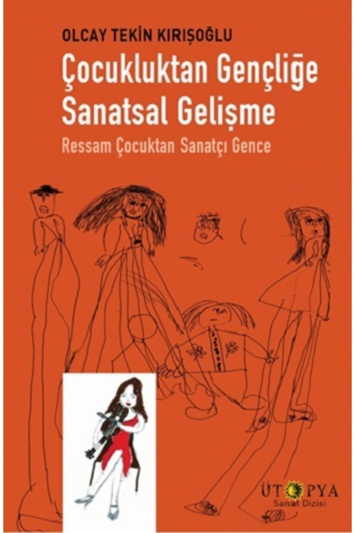 Ütopya Yayınevi Çocukluktan Gençliğe Sanatsal Gelişme