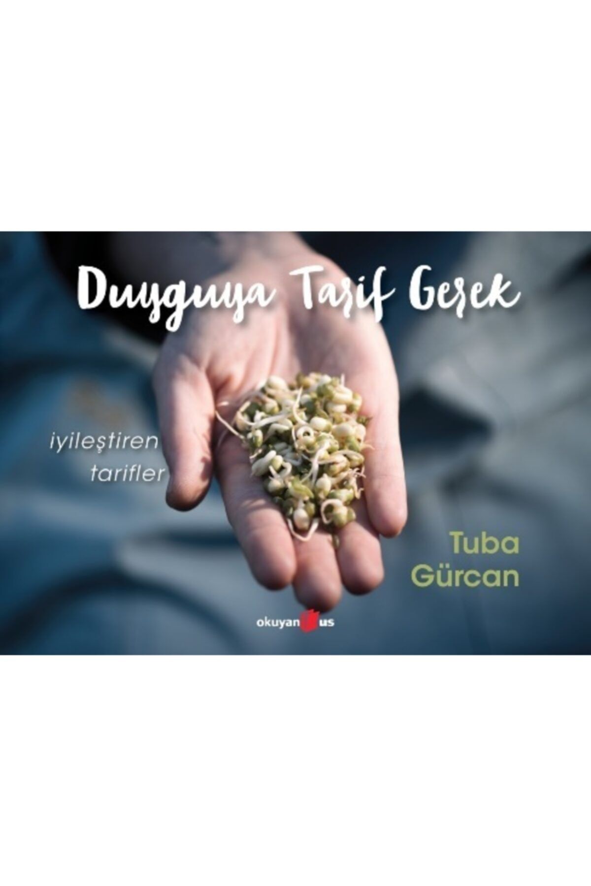 Okuyan Us Yayın Duyguya Tarif Gerek