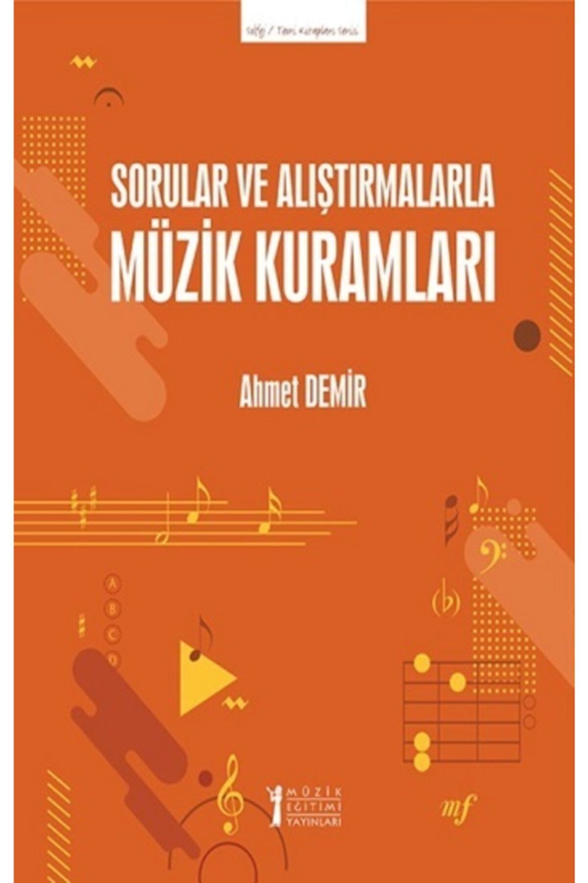 Müzik Eğitimi Yayınları Sorular Ve Alıştırmalarla Müzik Kuramları