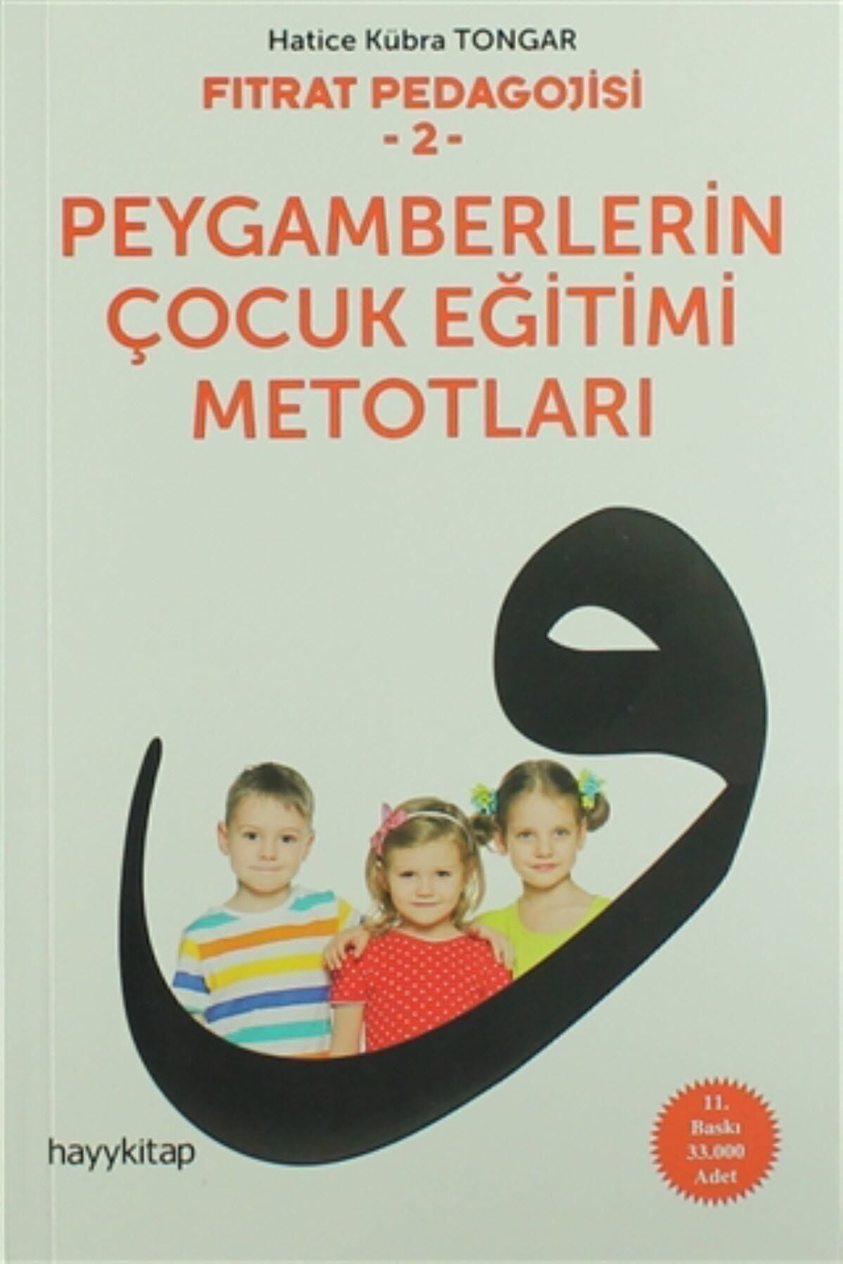 HAYY Fıtrat Pedagojisi 2 ( Peygamberlerin Çocuk Eğitimi Metotları) - Hatice Kübra Tongar -