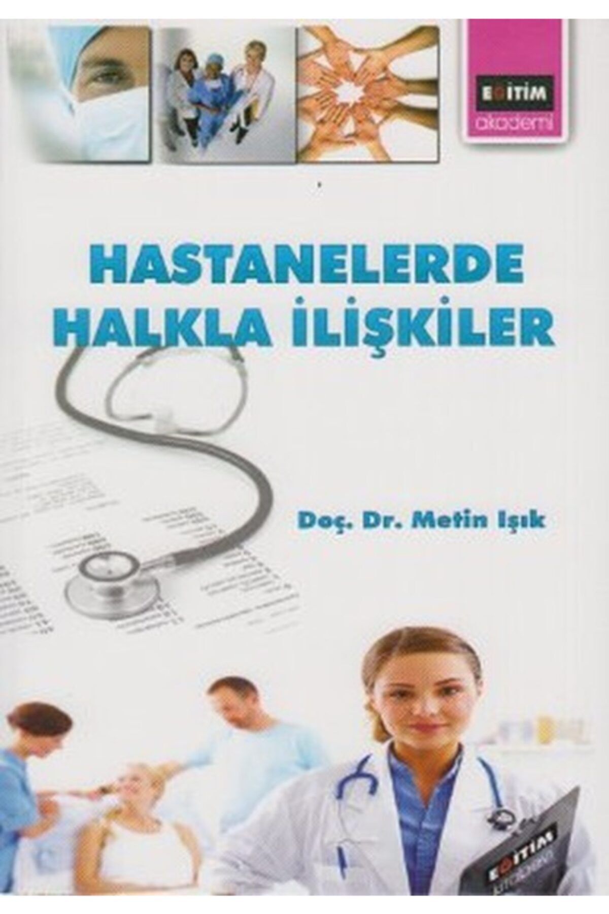 Eğitim Kitabevi Hastanelerde Halkla Ilişkiler