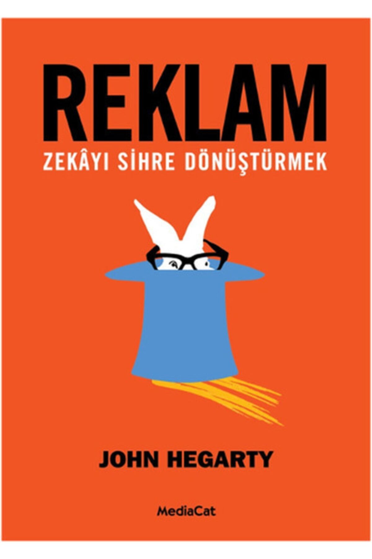 MediaCat Kitapları Reklam Zekayı Sihre Dönüştürmek