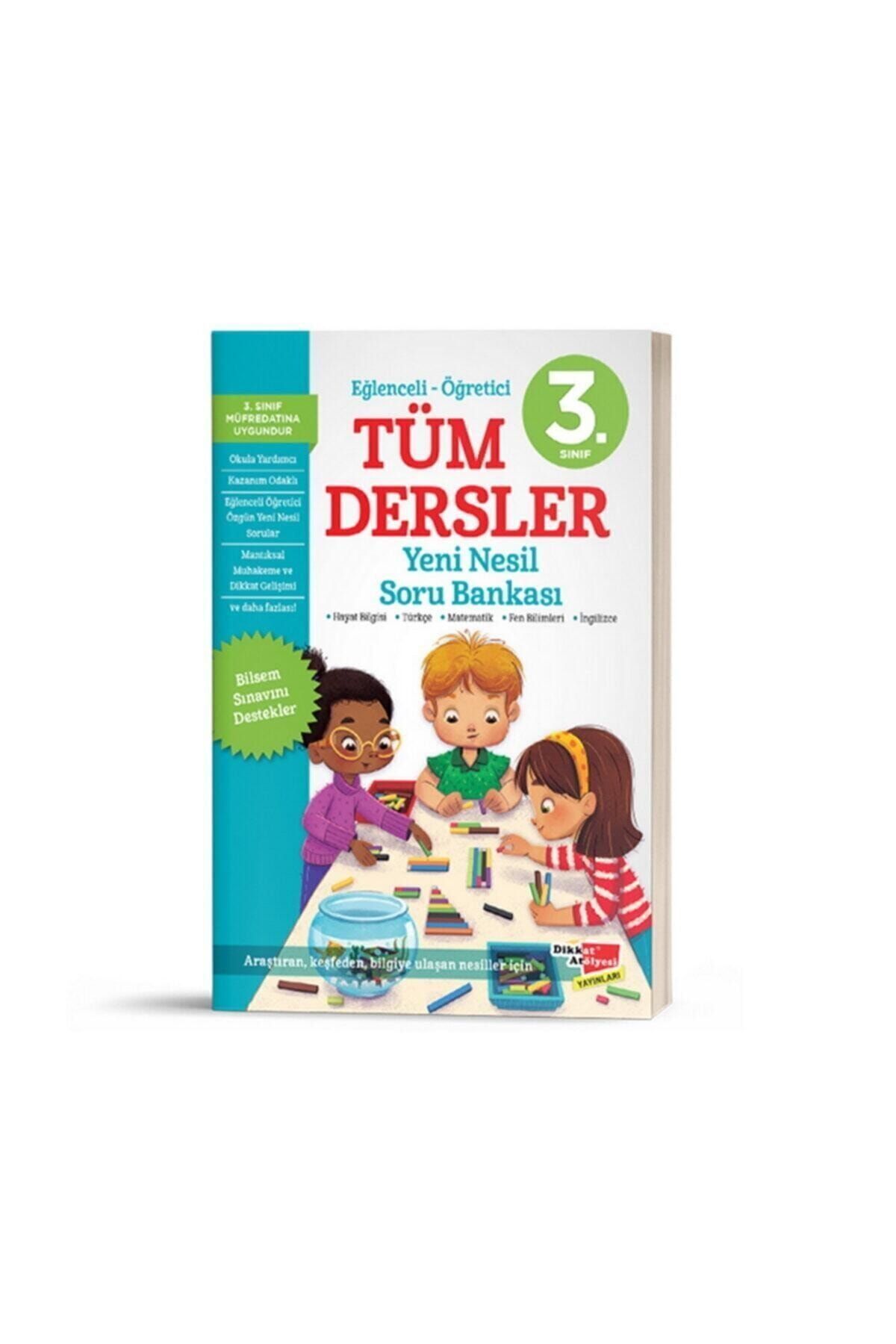 Dikkat Atölyesi Yayınları 3. Sınıf Tüm Dersler Yeni Nesil Soru Bankası