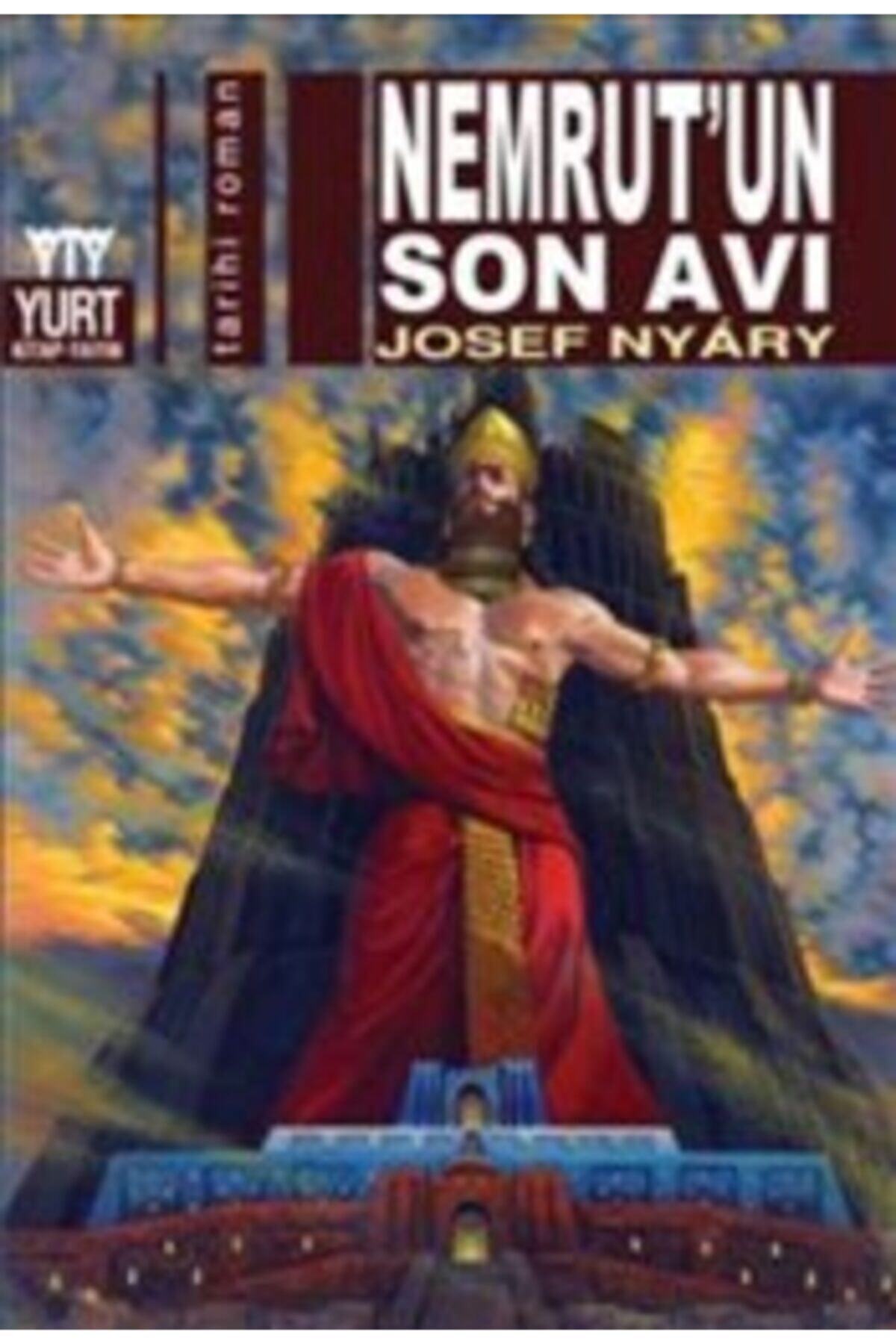 Yurt Kitap Yayın Nemrut’un Son Avı Josef Nyary