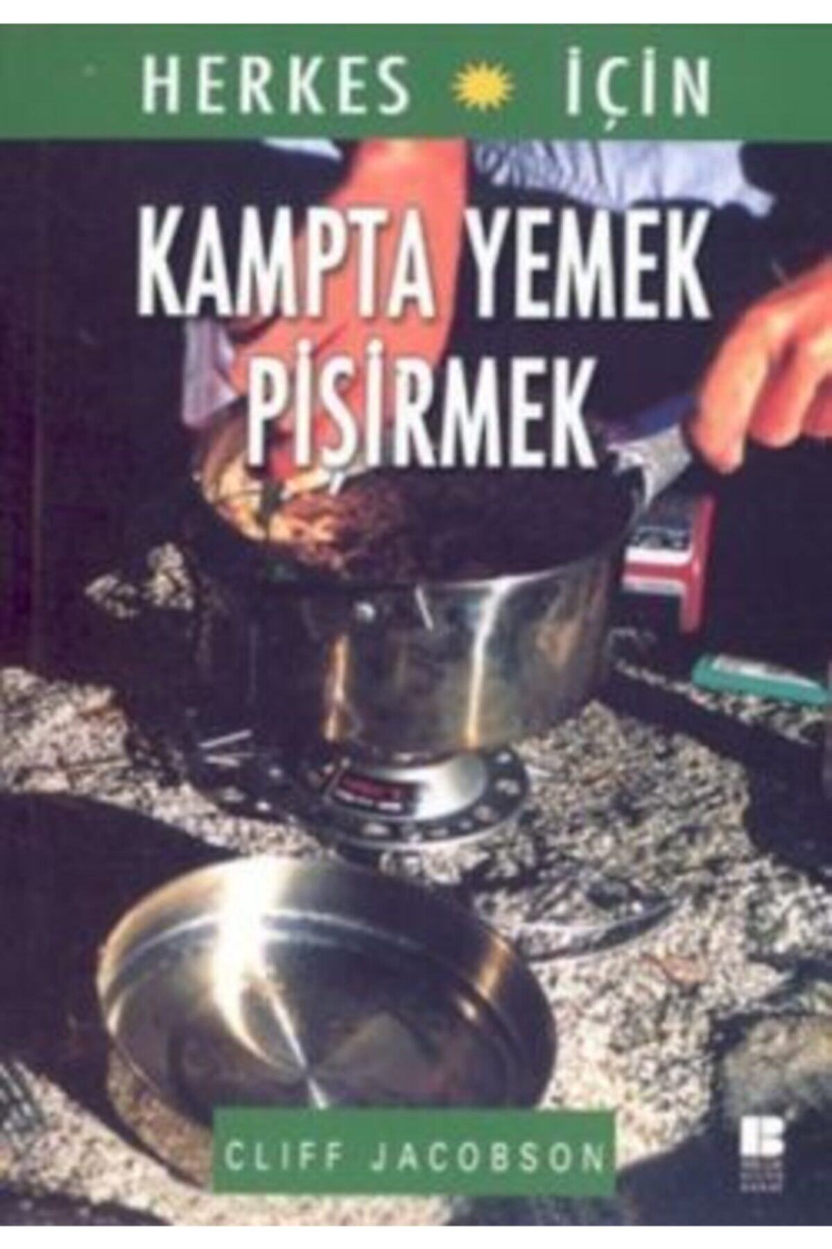 Bilge Kültür Sanat Herkes Için Kampta Yemek Pişirmek