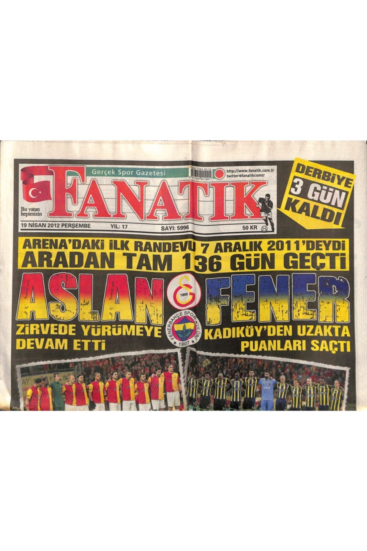 Gökçe Koleksiyon Fanatik Gazetesi 19 Nisan 2012 Quaresma Için Fikir Ayrılığı Şenol Güneş'i Kimse Tanımıyor