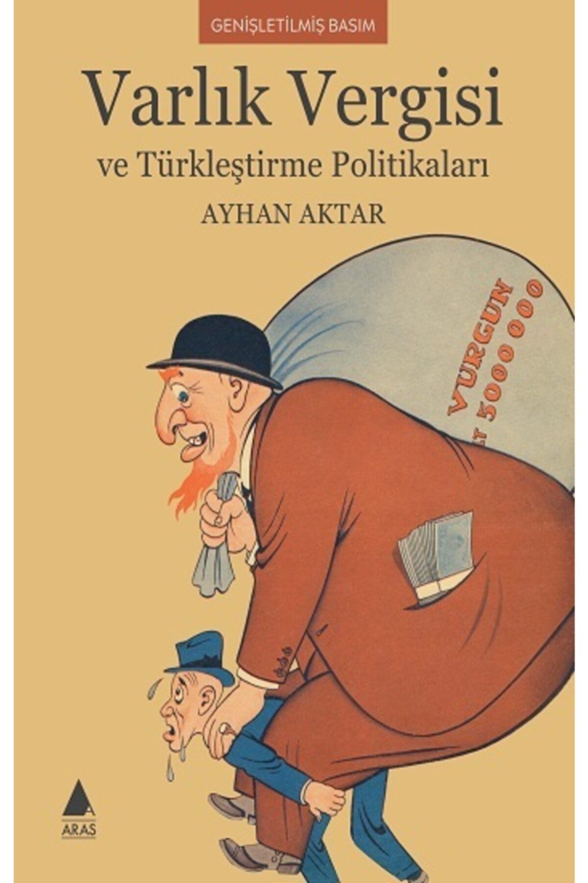 köksal kitabevi Varlık Vergisi Ve Türkleştirme Politikaları