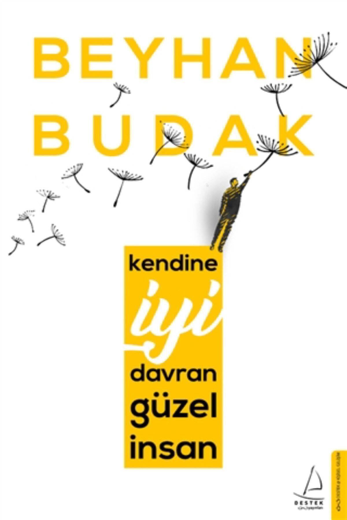 Puslu Yayıncılık Kendine İyi Davran Güzel İnsan- Beyhan Budak