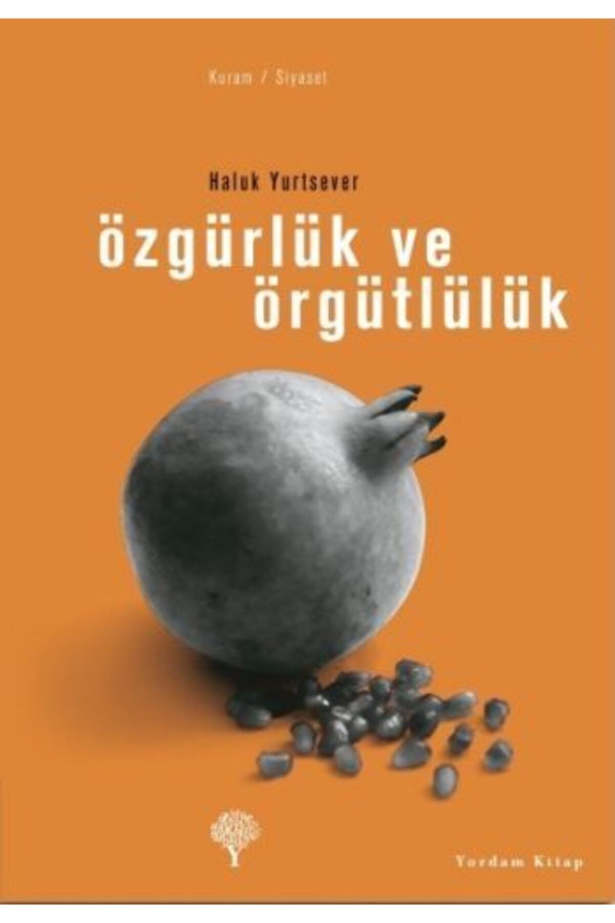 Yordam Kitap Özgürlük Ve Örgütlülük